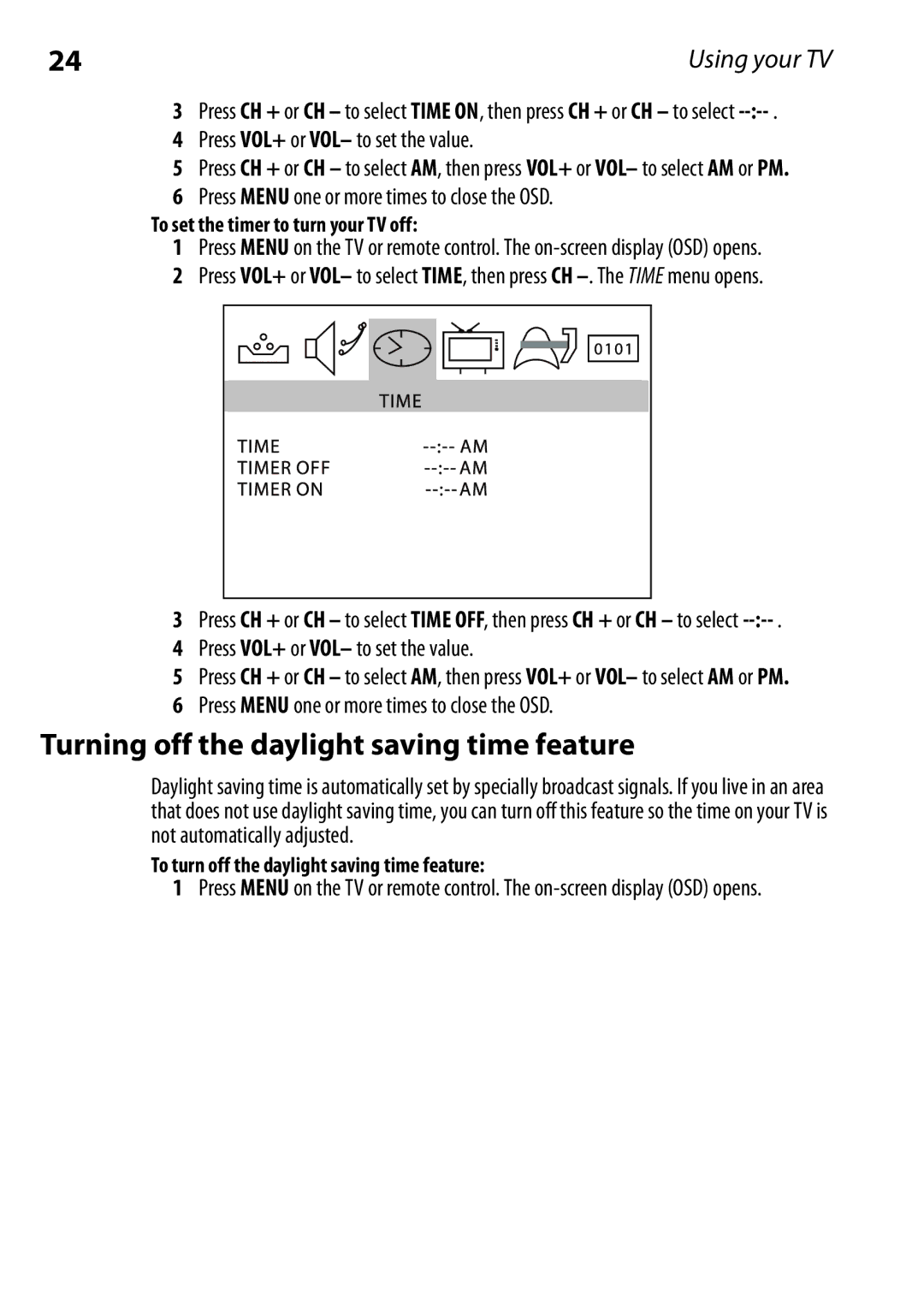 Dynex DX-RCRT20-09 manual Turning off the daylight saving time feature, To set the timer to turn your TV off 