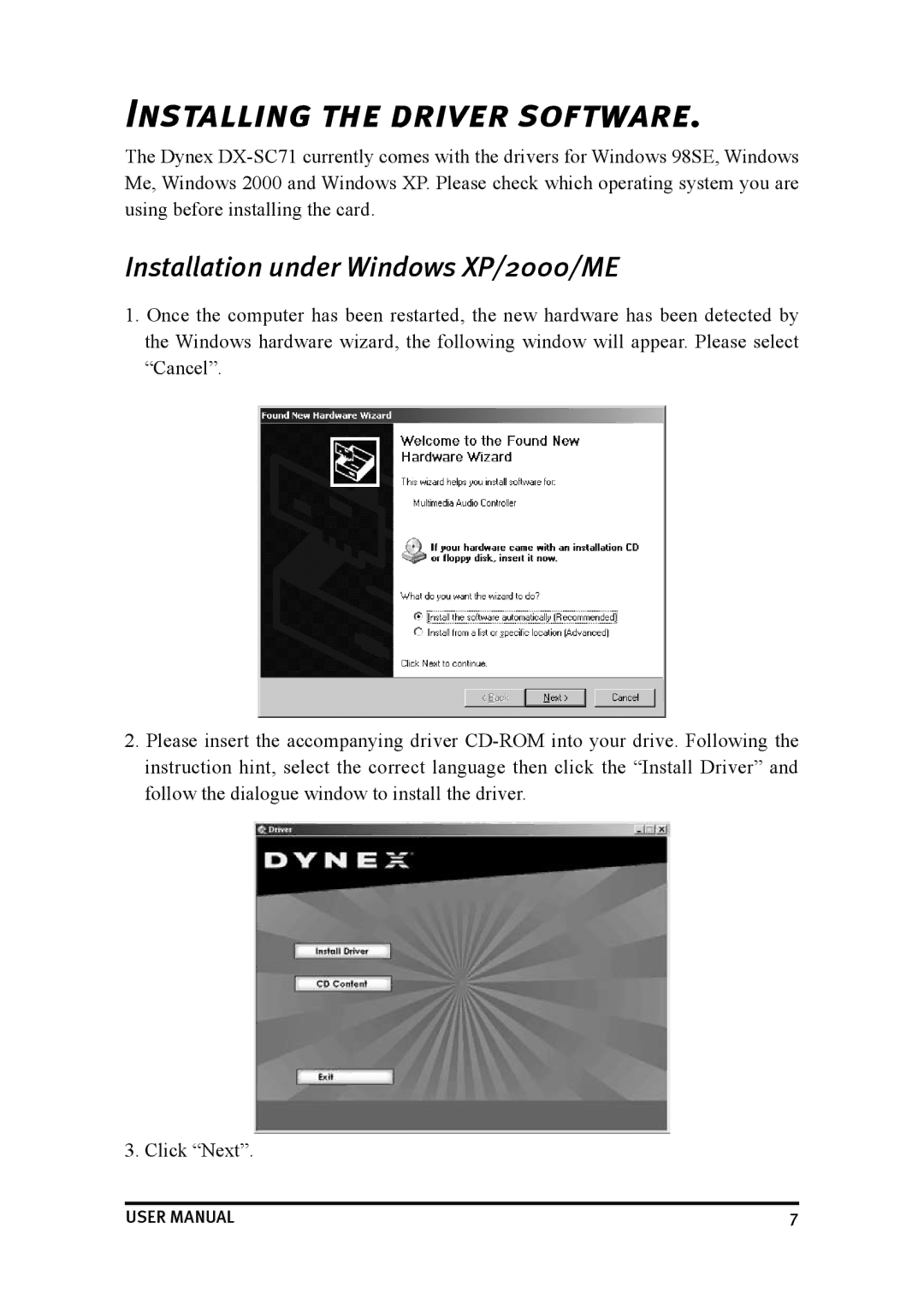 Dynex DX-SC71 user manual Installing the Driver Software, Installation under Windows XP/2000/ME 