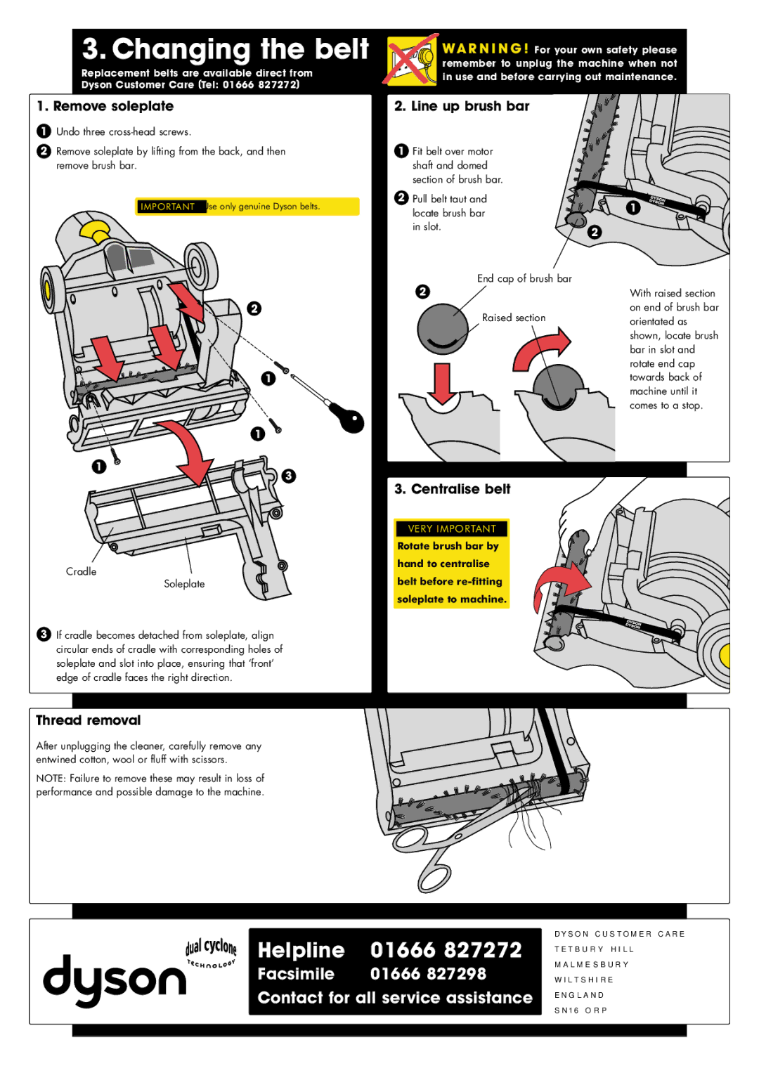 Dyson DC 01 Remove soleplate Line up brush bar, Centralise belt, Thread removal, Soleplate to machine 