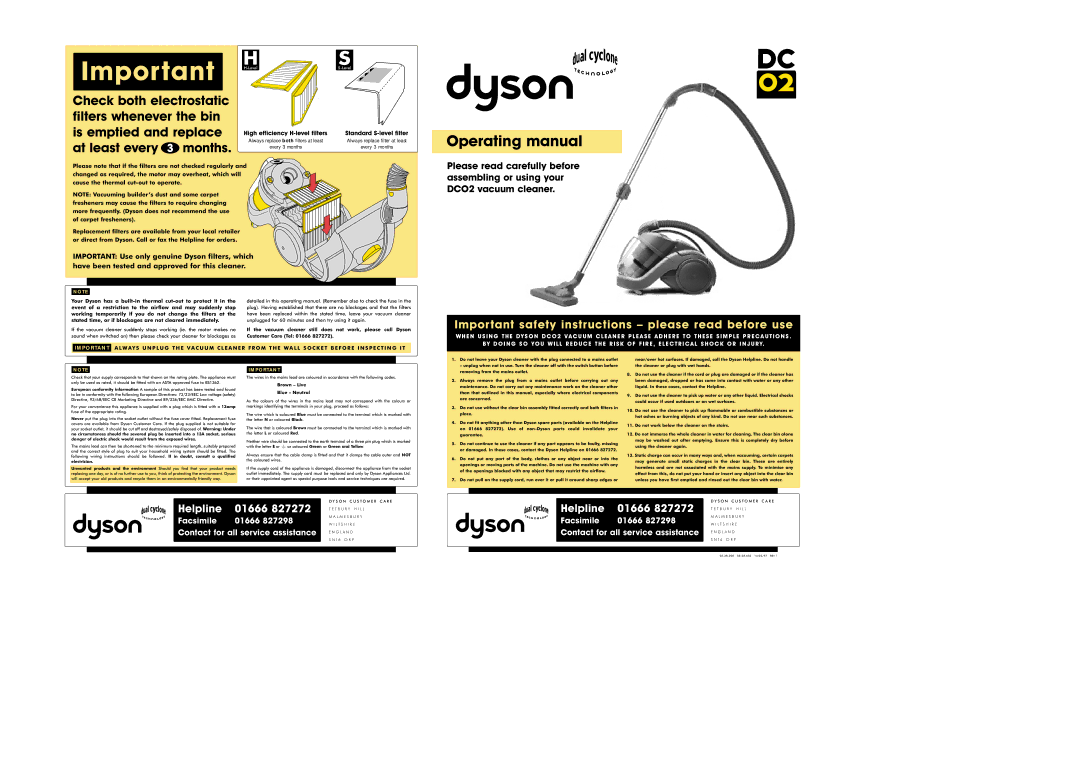 Dyson DC02 important safety instructions Your Dyson has a built-in thermal cut-out to protect it 