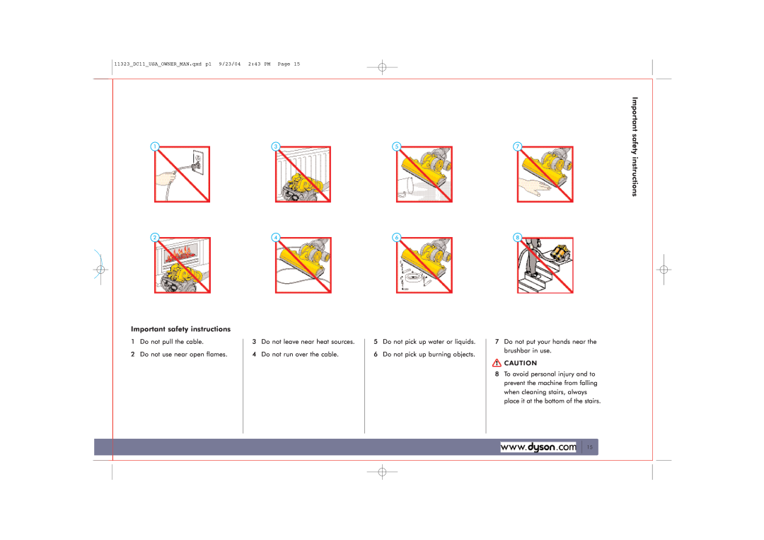 Dyson DC11 owner manual Important safety instructions, Do not pull the cable 2 Do not use near open flames 