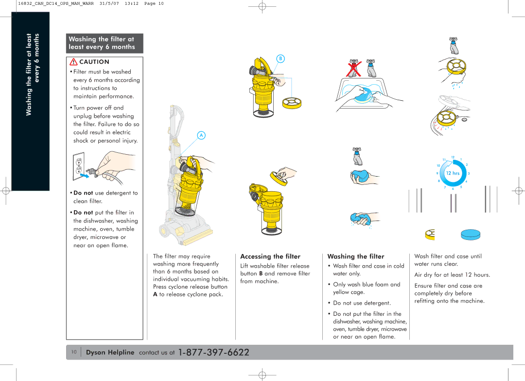 Dyson DC14 owner manual Accessing the filter, Washing the filter 