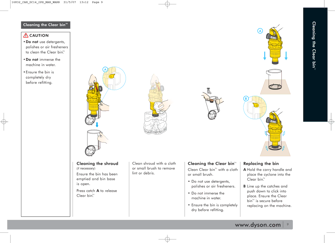 Dyson DC14 owner manual Cleaning the Clear binTM, Cleaning the shroud, Replacing the bin 