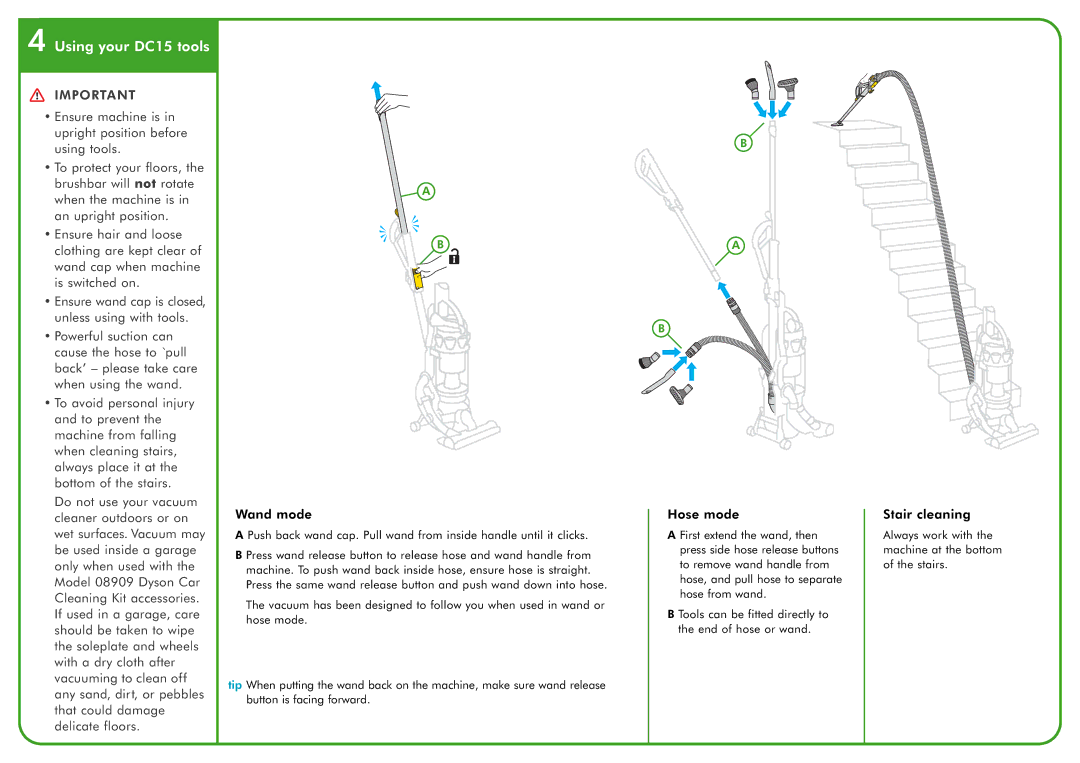 Dyson owner manual Using your DC15 tools, Wand mode, Hose mode, Stair cleaning 