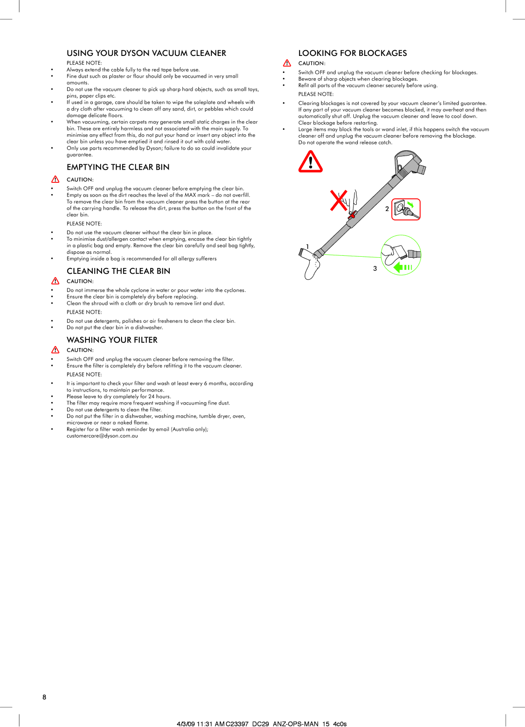 Dyson DC29 manual Using Your Dyson Vacuum Cleaner, Emptying the Clear BIN, Cleaning the Clear BIN, Washing Your Filter 