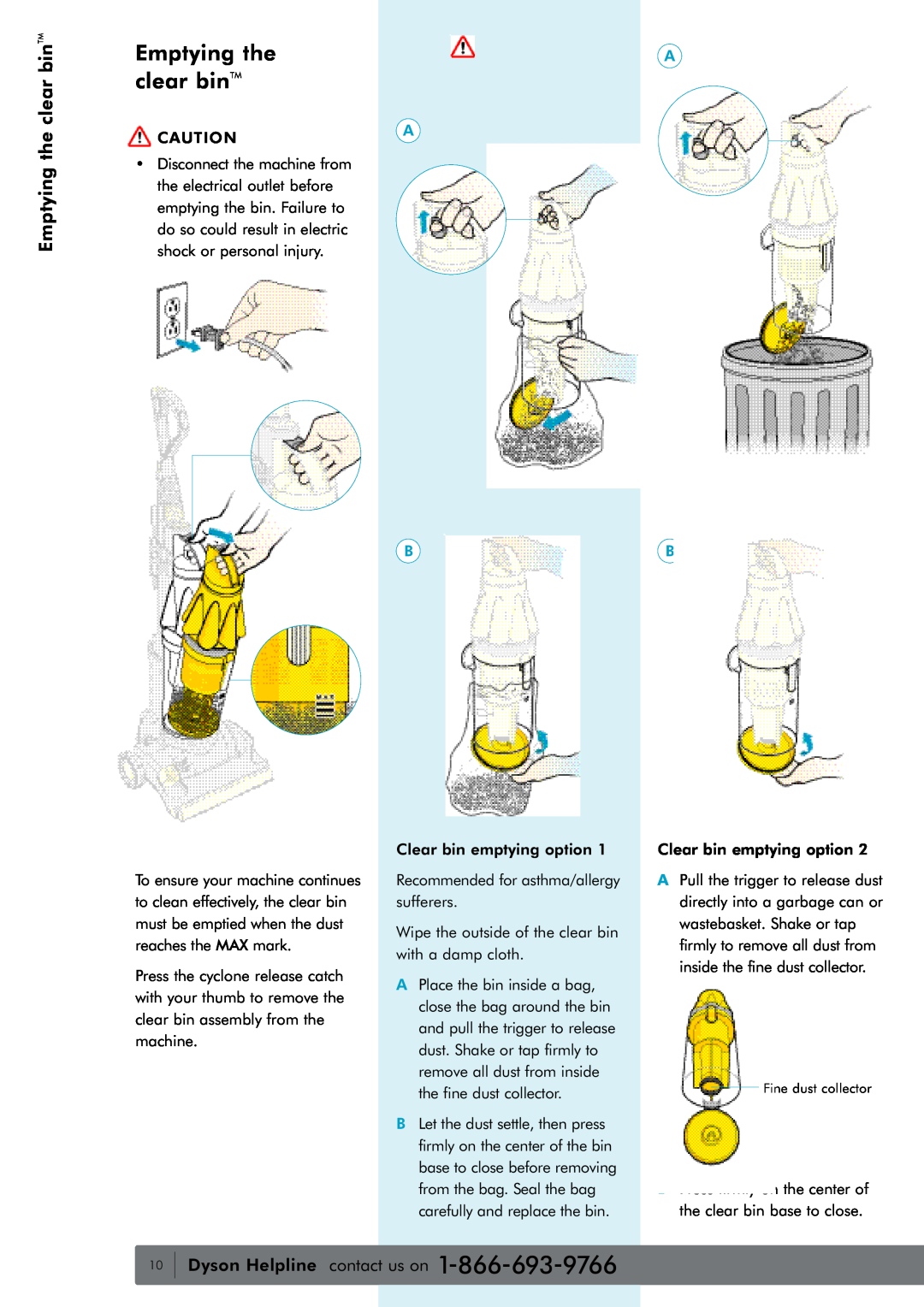 Dyson water filter owner manual Emptying the clear binTM, Dyson Helpline contact us on 