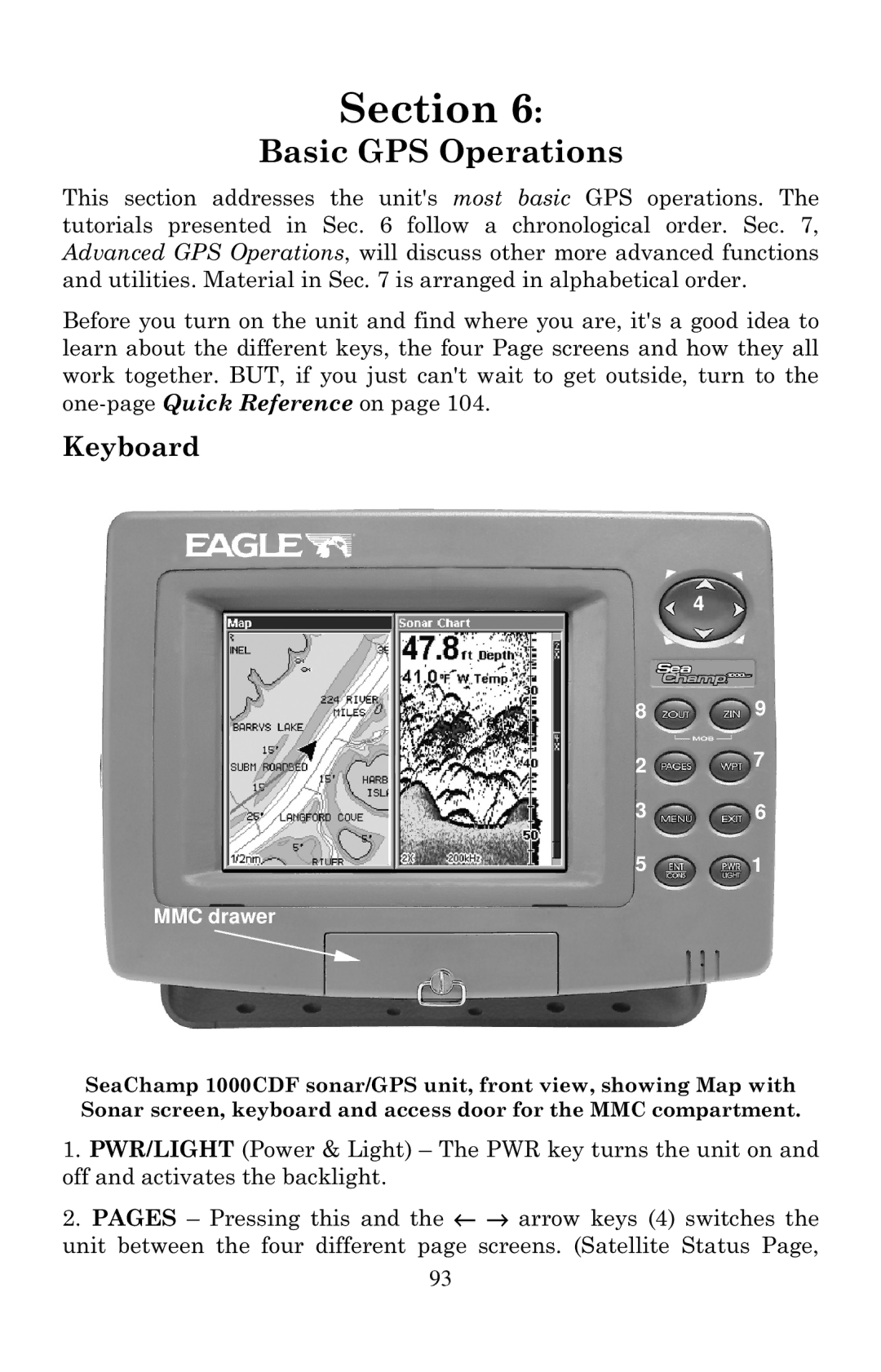 Eagle Electronics 1000C manual Basic GPS Operations 