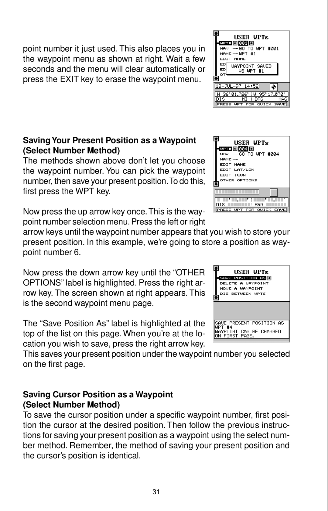 Eagle Electronics 12 manual Saving Cursor Position as a Waypoint Select Number Method 