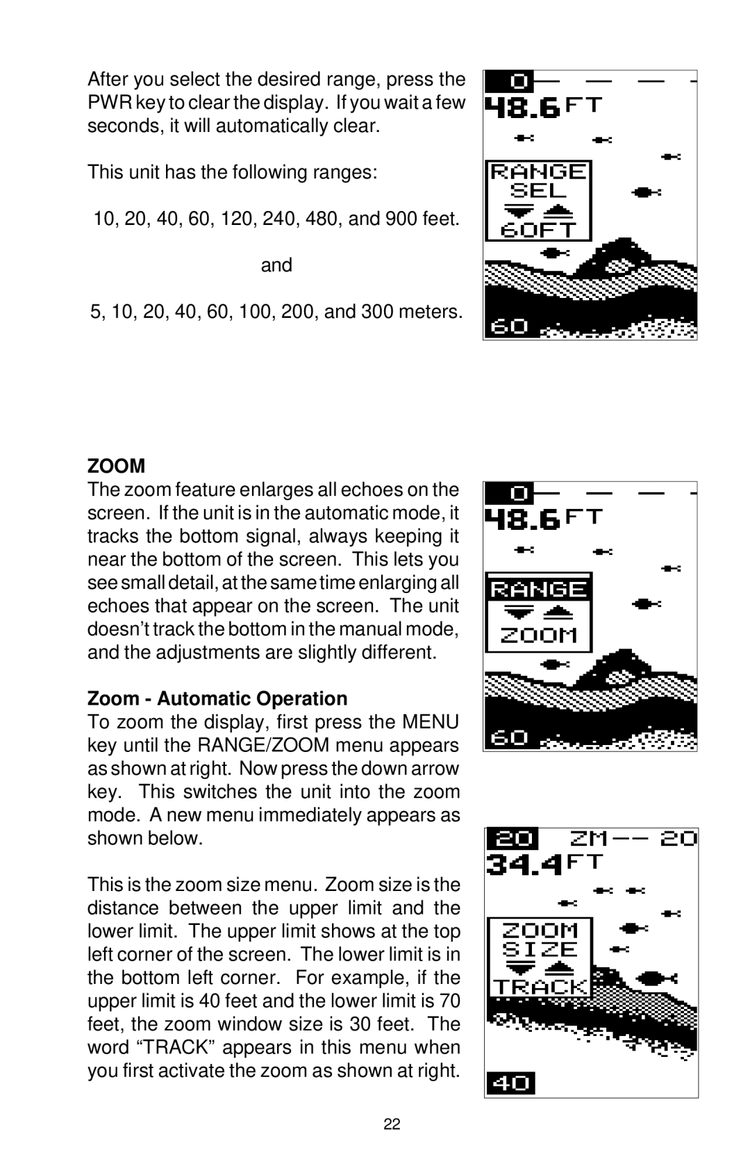 Eagle Electronics 128 manual Zoom Automatic Operation 