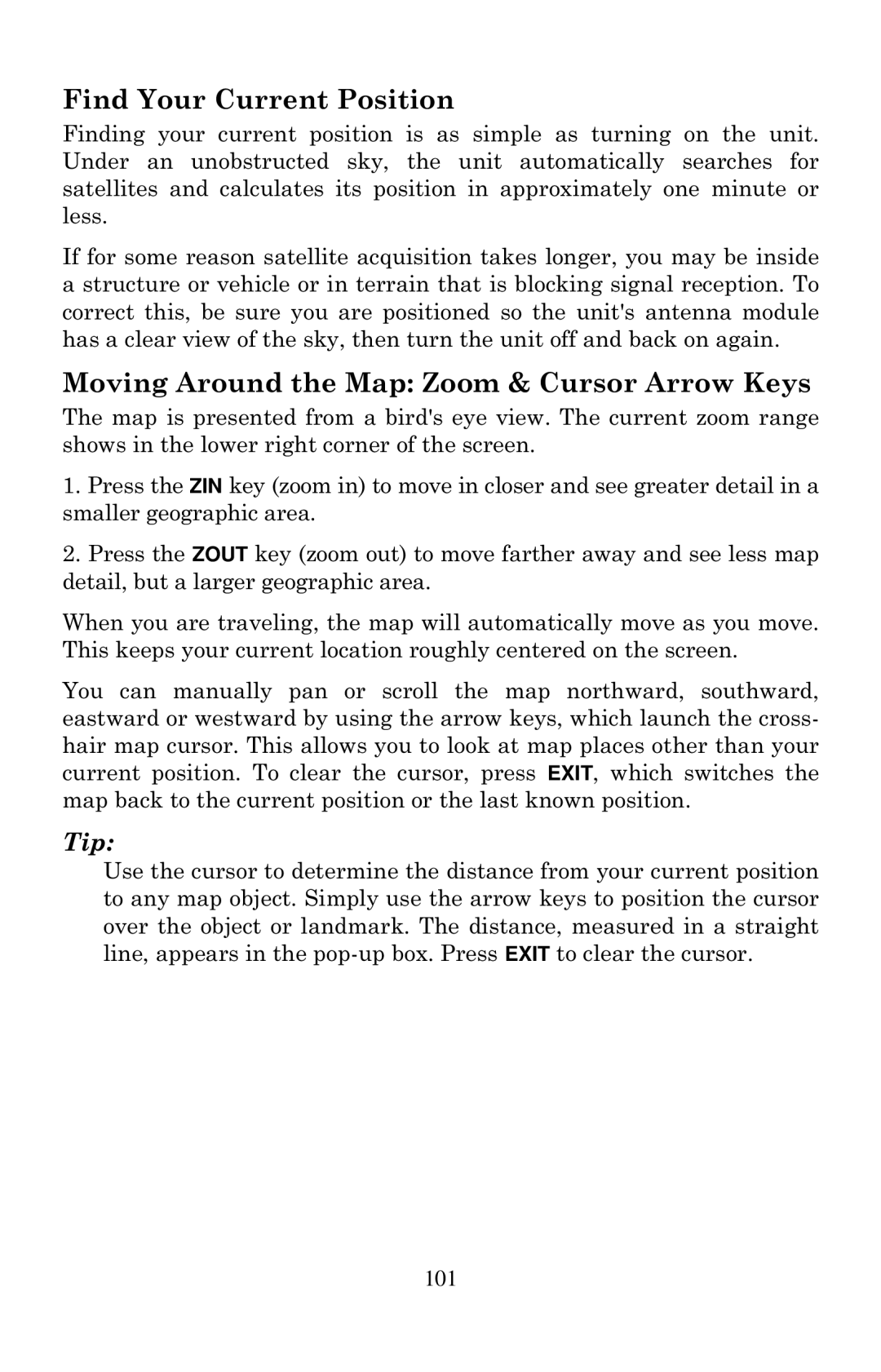 Eagle Electronics 2000 manual Find Your Current Position, Moving Around the Map Zoom & Cursor Arrow Keys 