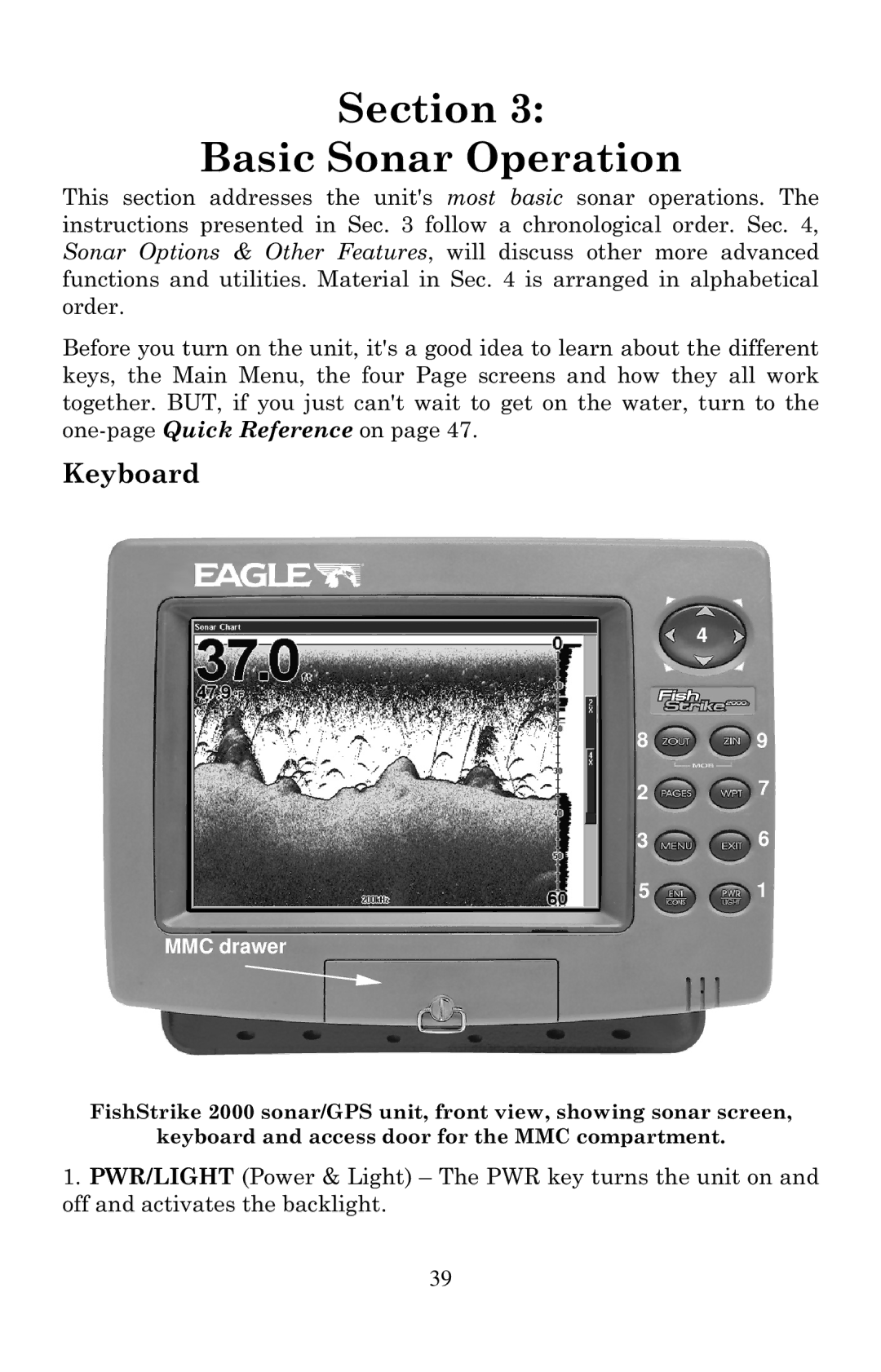 Eagle Electronics 2000 manual Section Basic Sonar Operation, Keyboard 