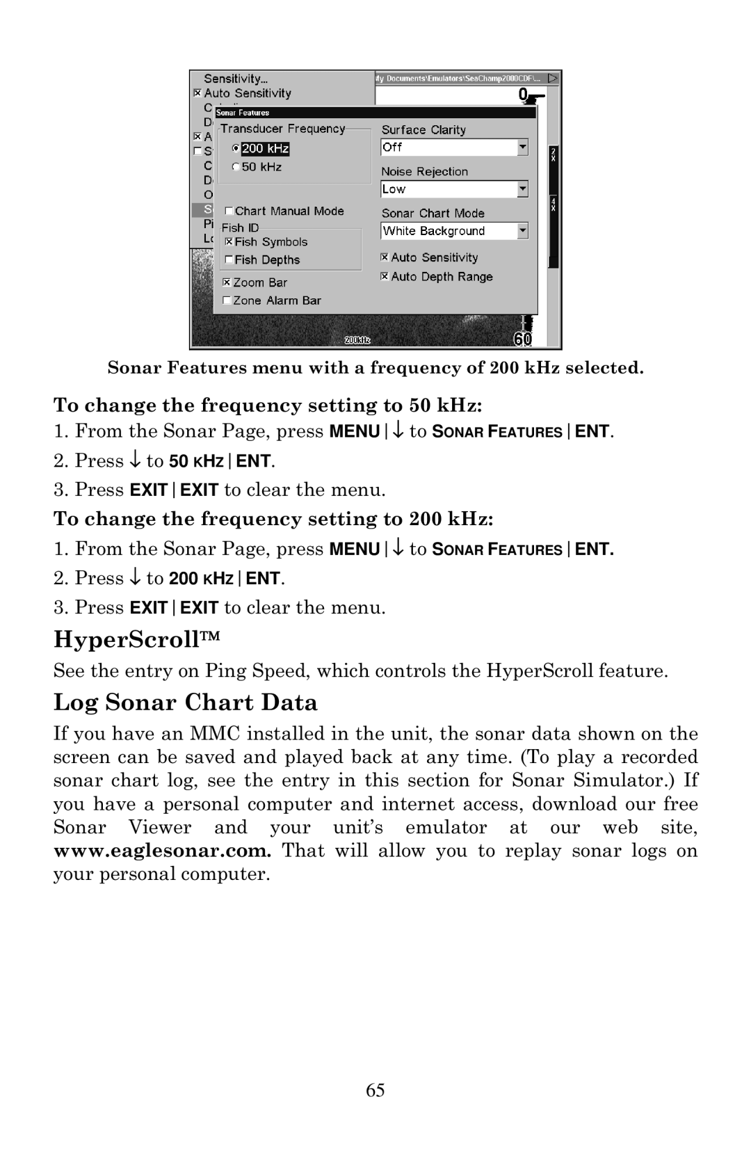 Eagle Electronics 2000 manual HyperScroll, Log Sonar Chart Data, To change the frequency setting to 50 kHz 