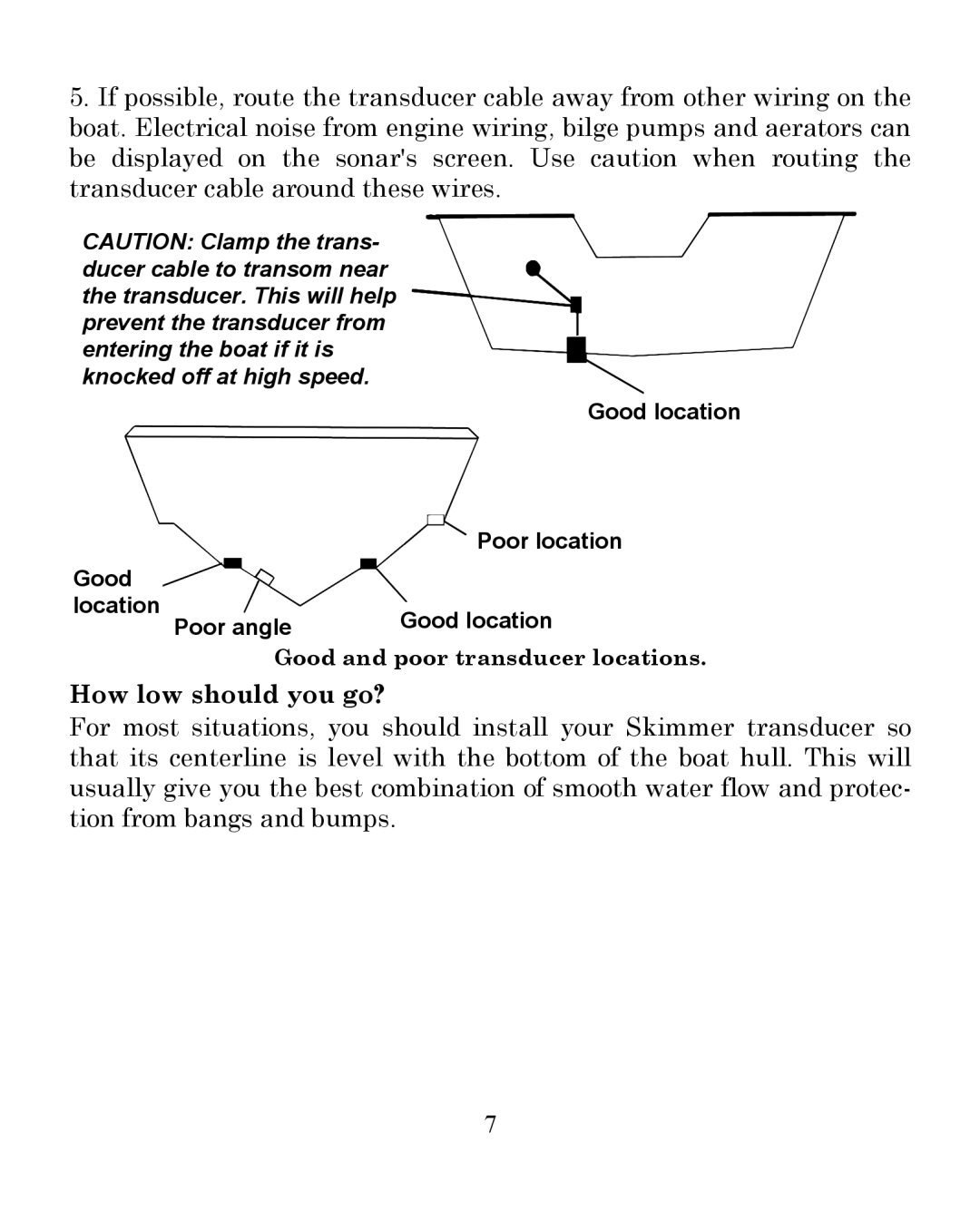 Eagle Electronics 242 manual How low should you go? 