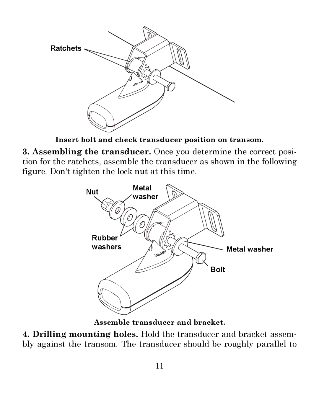 Eagle Electronics 242 manual Insert bolt and check transducer position on transom 