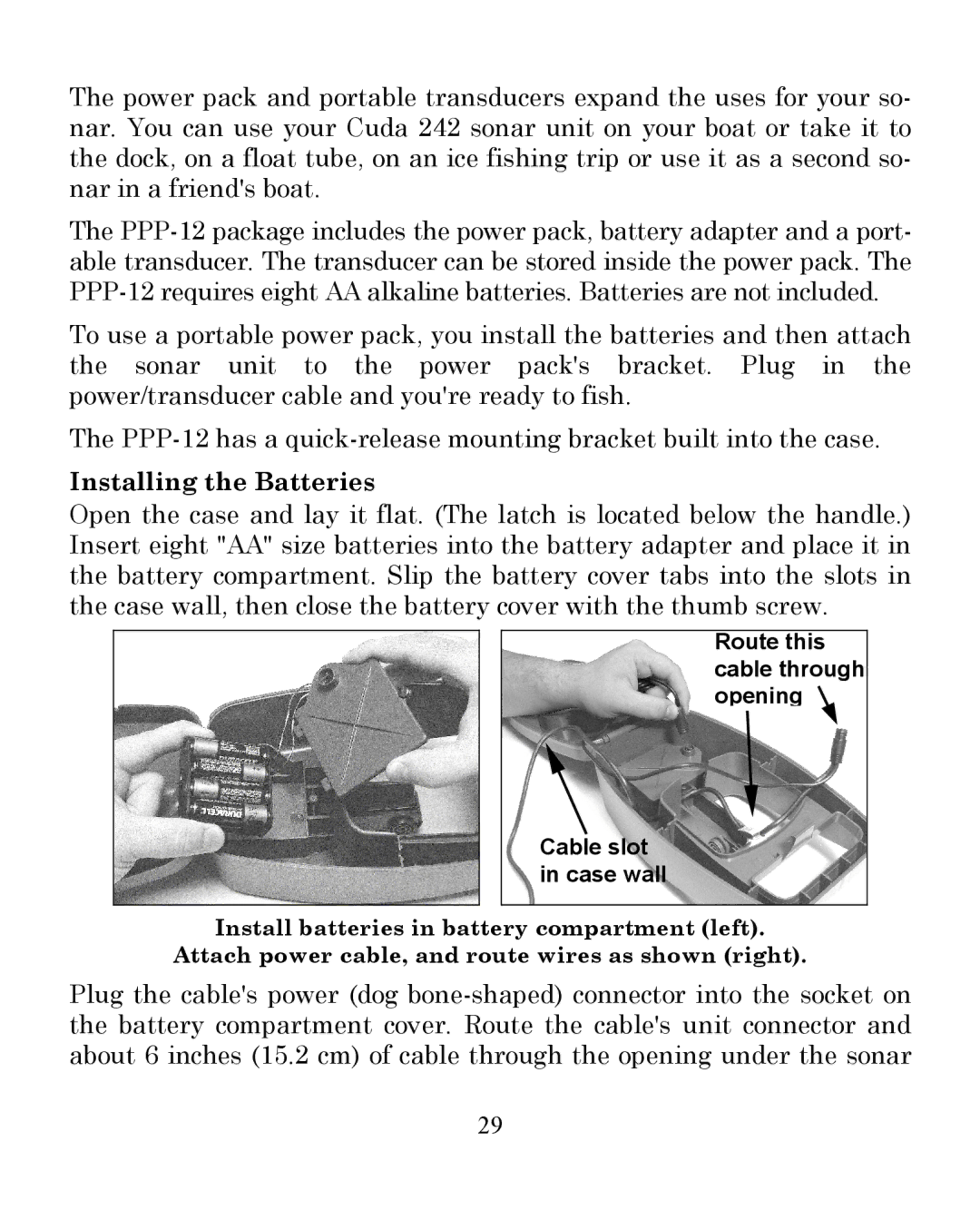 Eagle Electronics 242 manual Installing the Batteries 