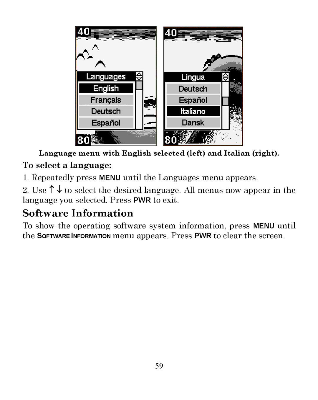 Eagle Electronics 242 manual Software Information, To select a language 