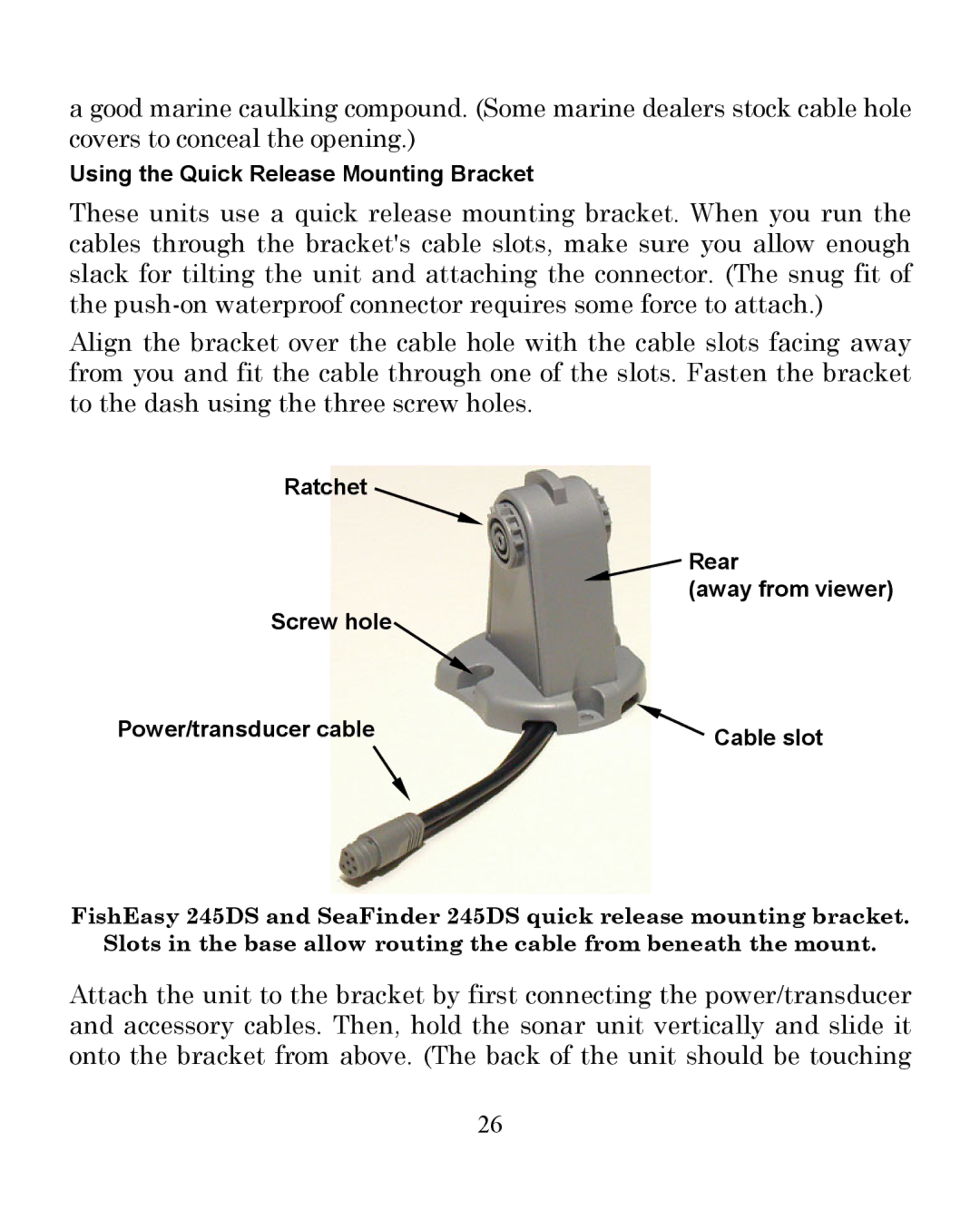 Eagle Electronics 245DS manual Using the Quick Release Mounting Bracket 