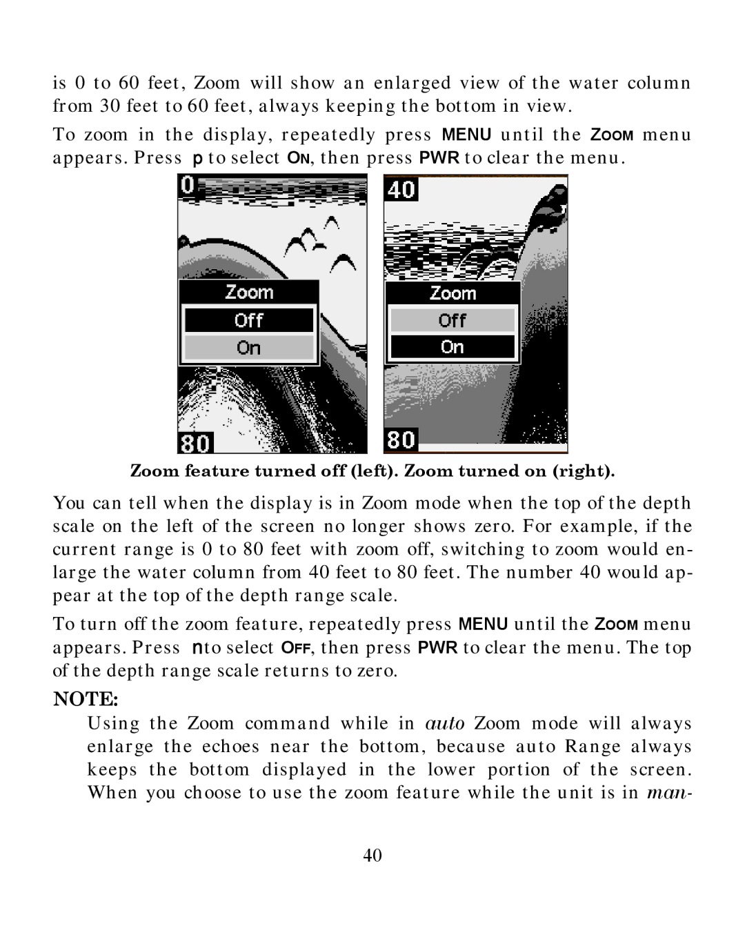 Eagle Electronics 245DS manual Zoom feature turned off left. Zoom turned on right 