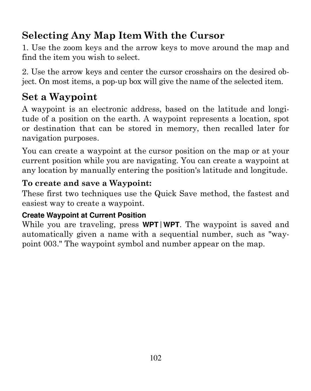 Eagle Electronics 250i manual Selecting Any Map Item With the Cursor, Set a Waypoint, To create and save a Waypoint 