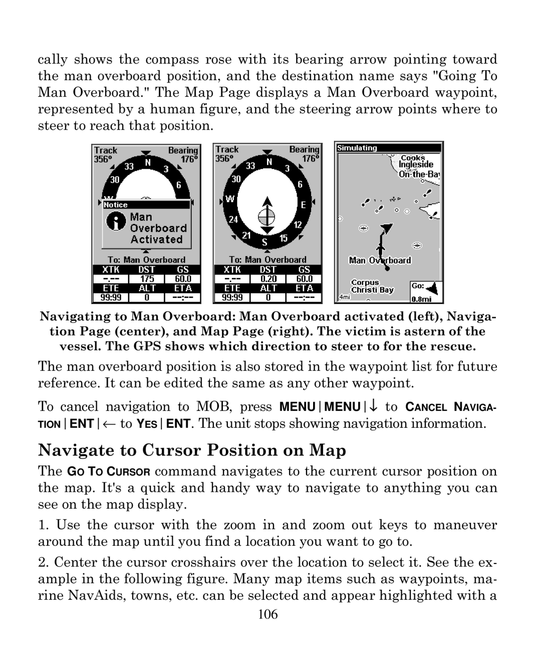 Eagle Electronics 250i manual Navigate to Cursor Position on Map 