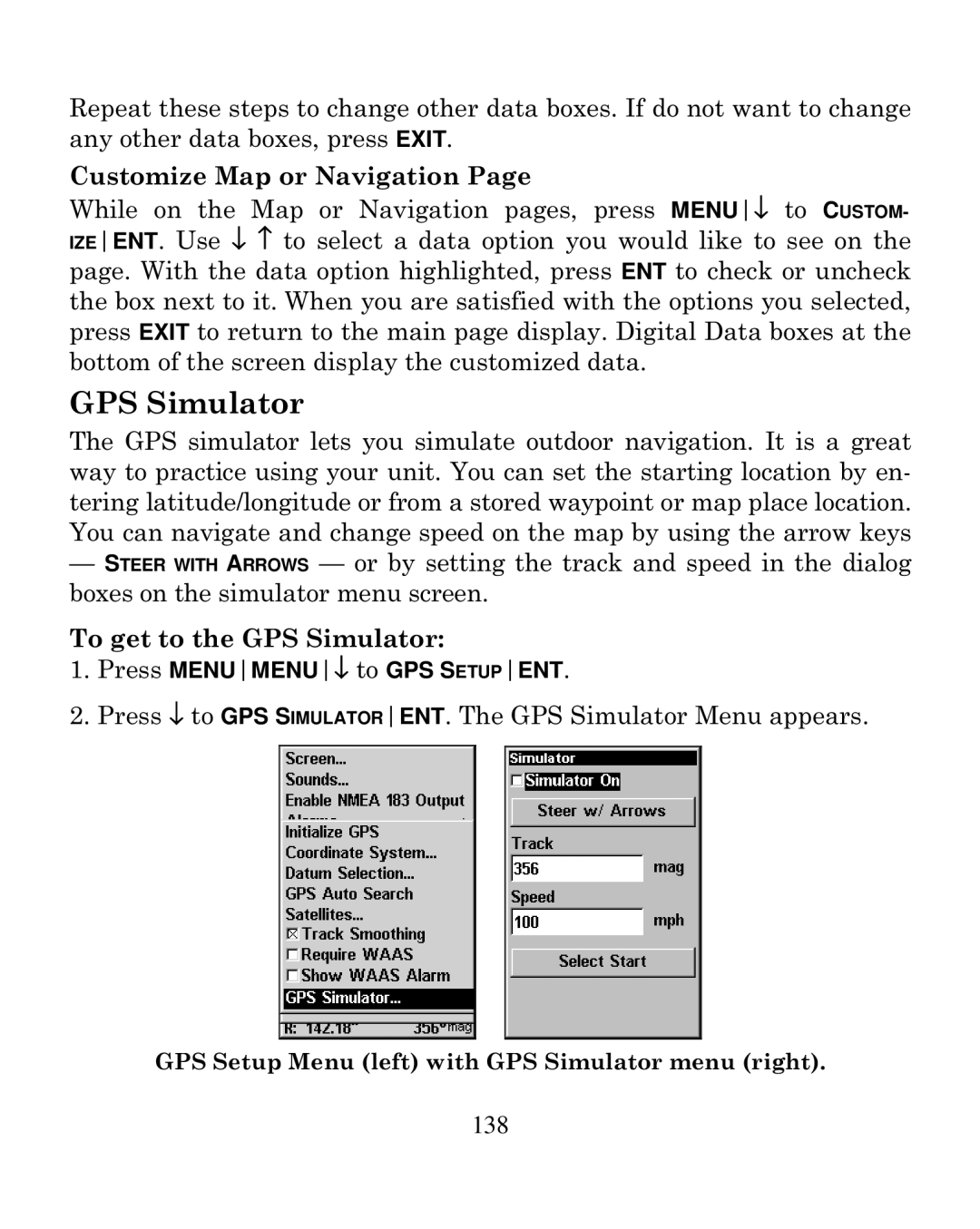 Eagle Electronics 250i manual Customize Map or Navigation, To get to the GPS Simulator 