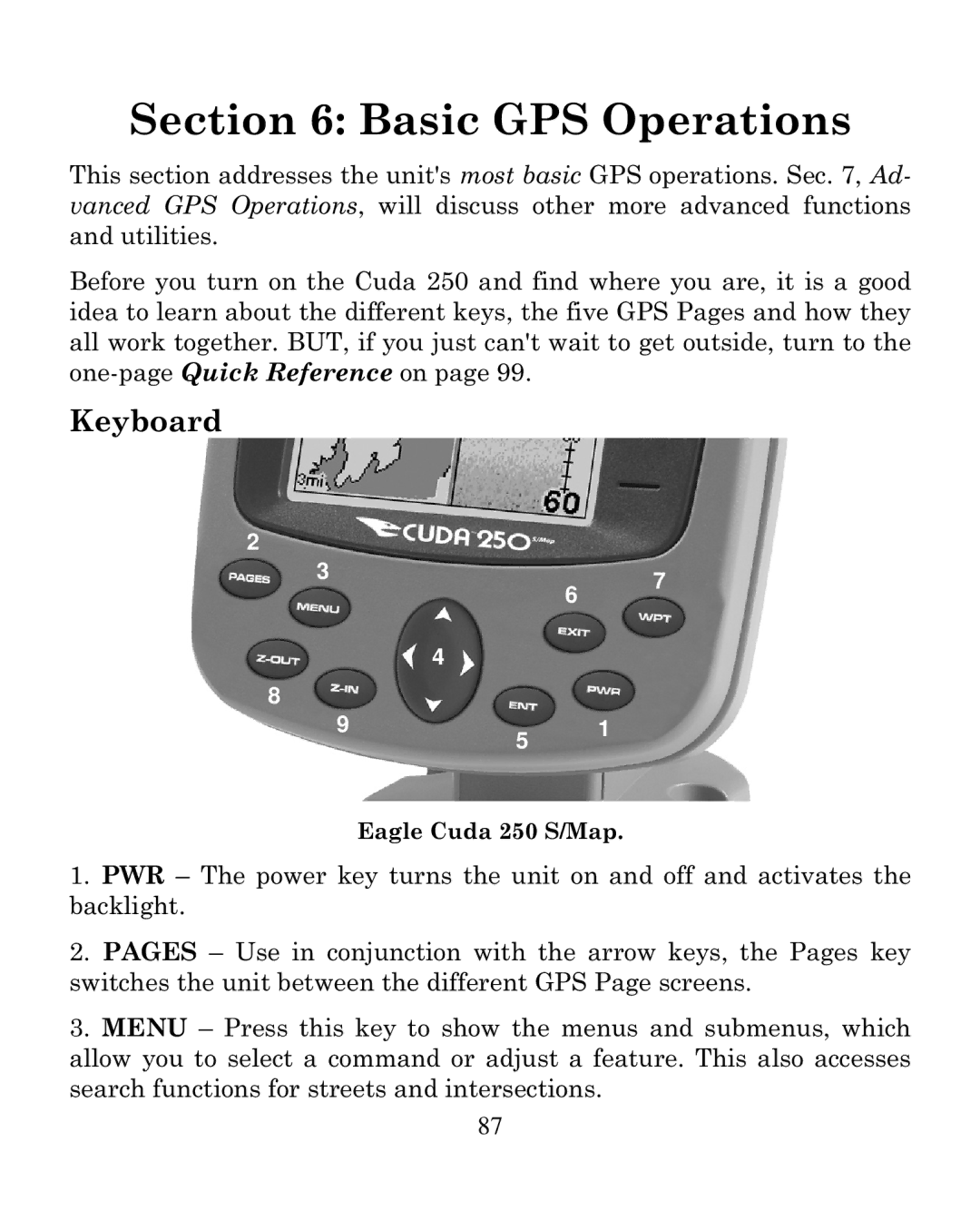 Eagle Electronics 250i manual Basic GPS Operations 