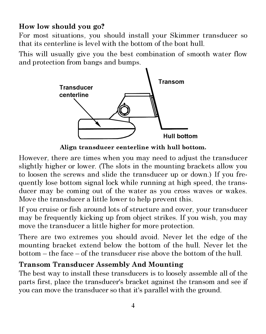 Eagle Electronics 300 manual How low should you go?, Transom Transducer Assembly And Mounting 