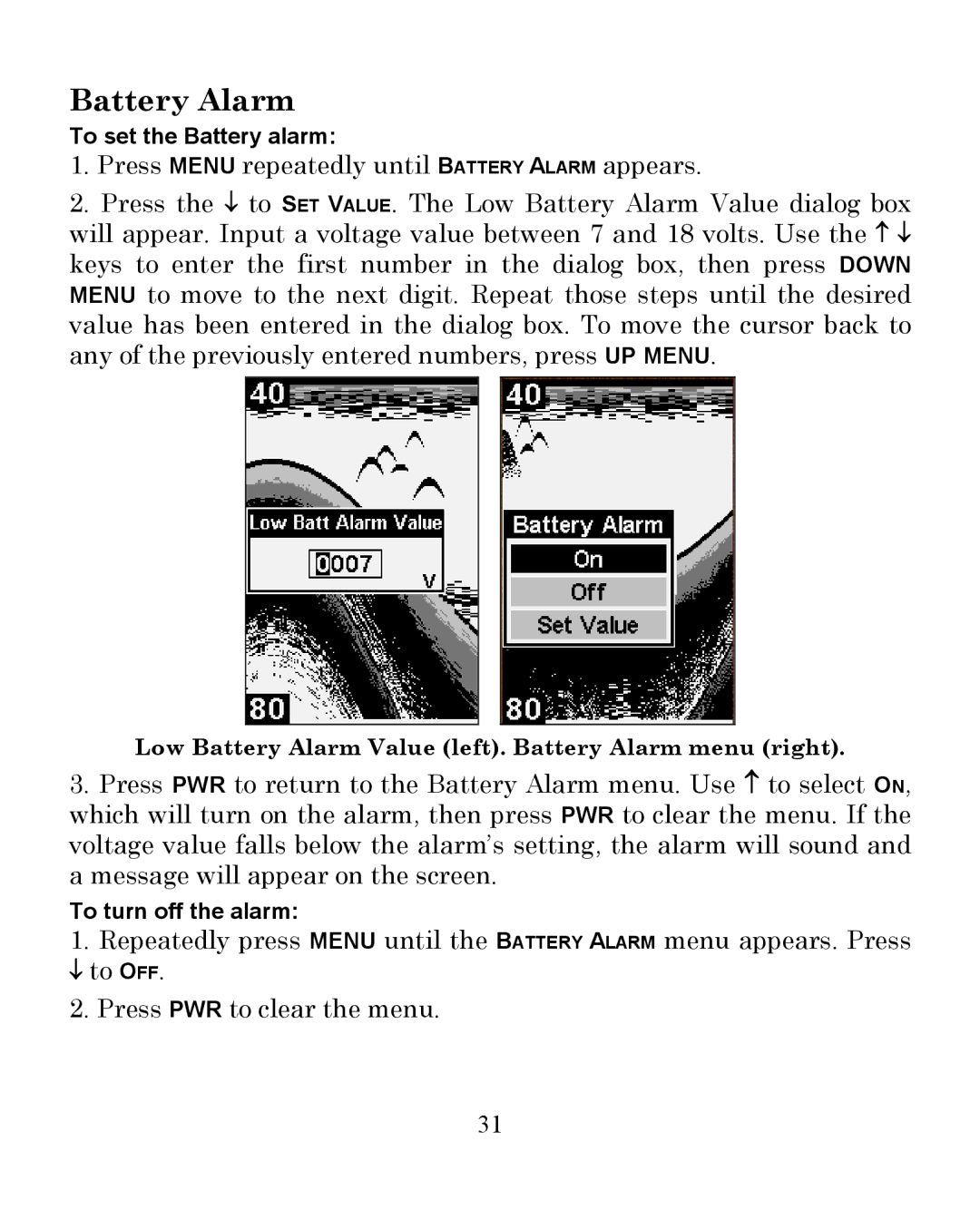 Eagle Electronics 300 manual Battery Alarm 