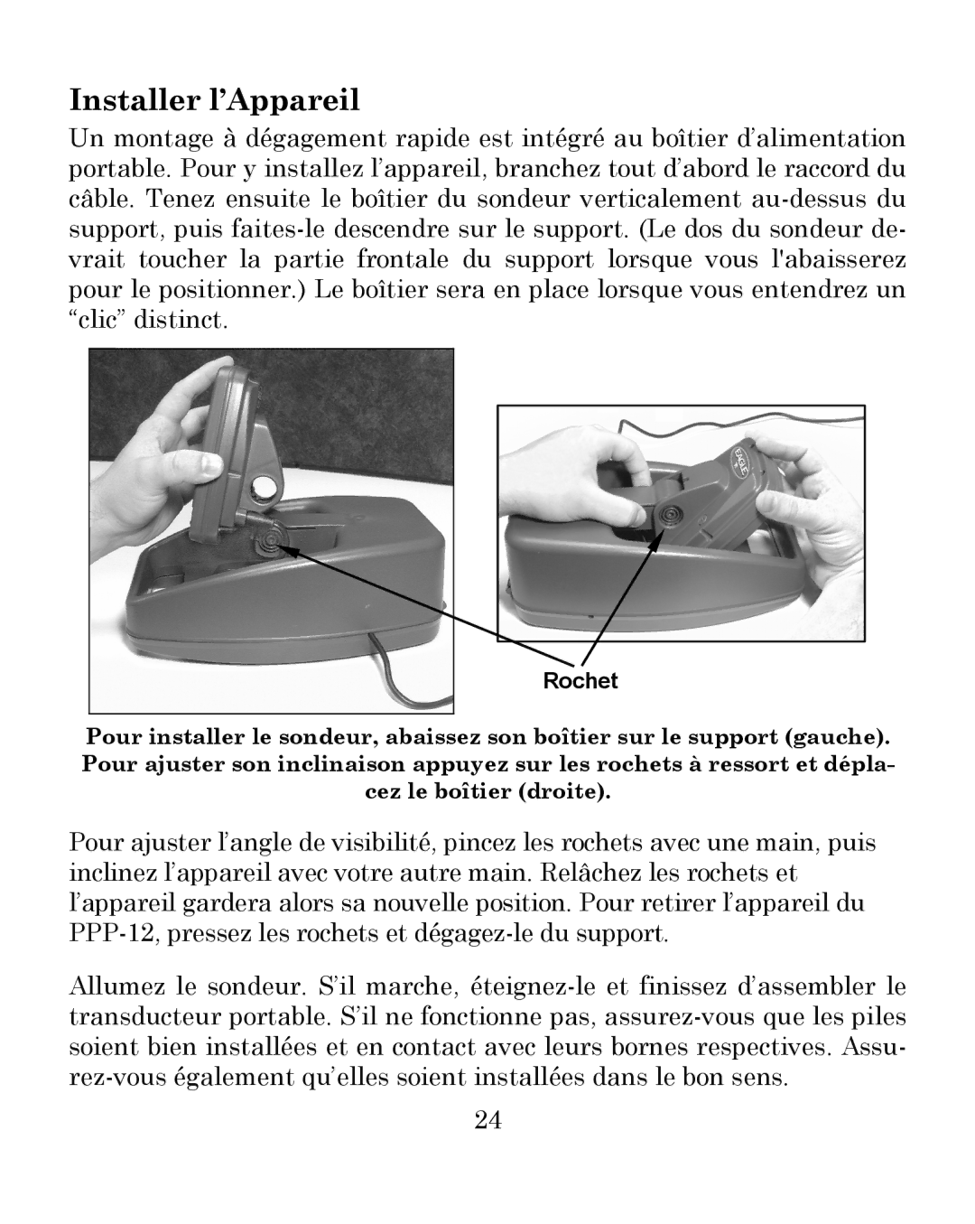 Eagle Electronics 300 manual Installer l’Appareil 