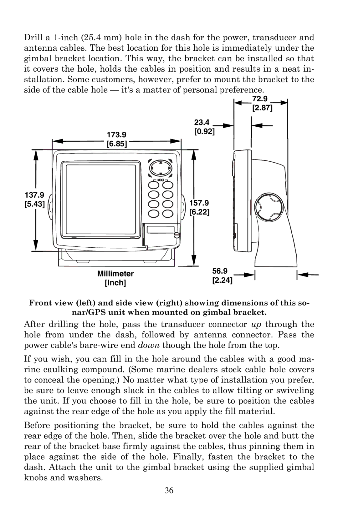 Eagle Electronics 320, 320DF manual 173.9 72.9 23.4 137.9 Millimeter 56.9 Inch 