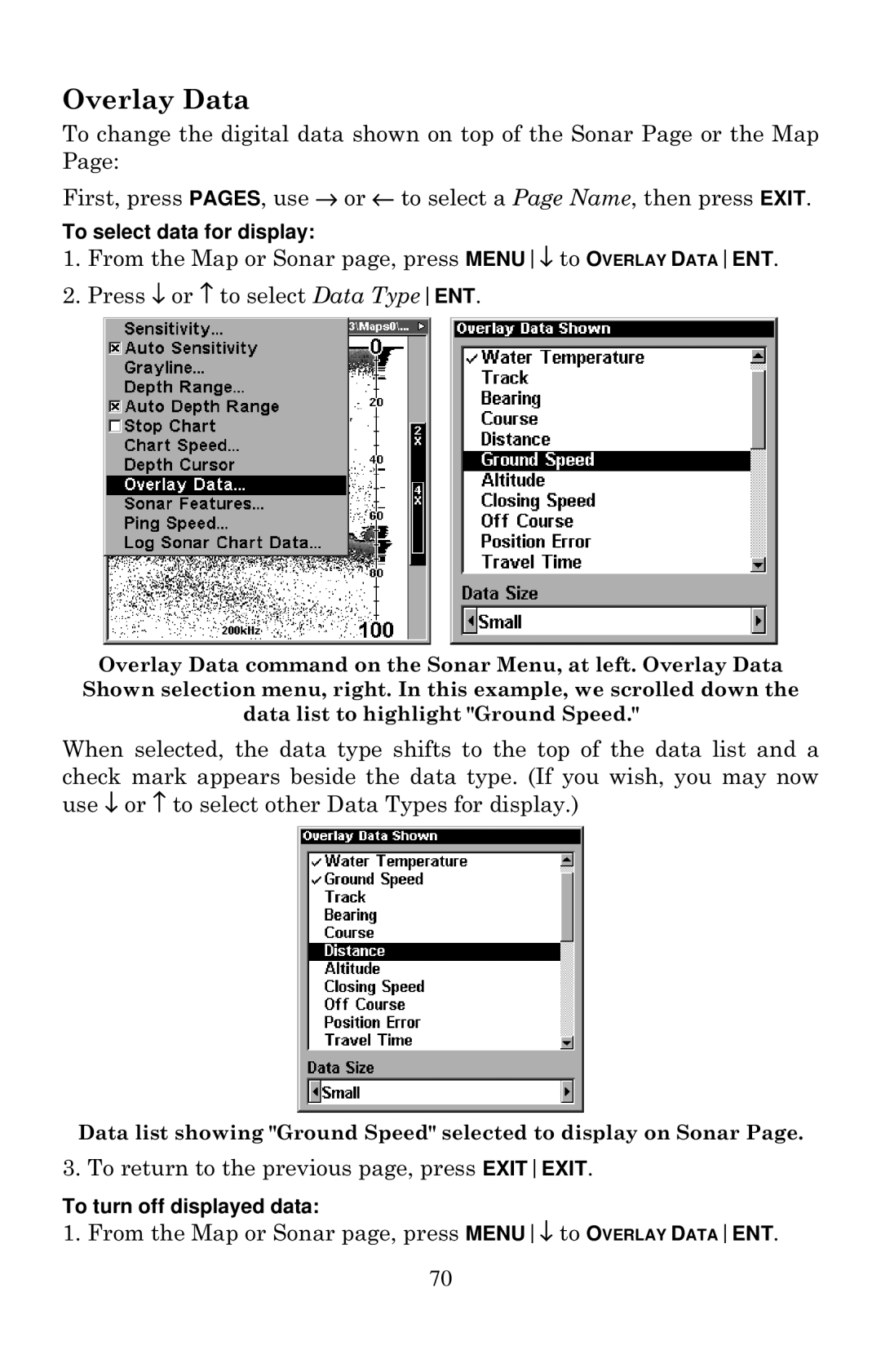 Eagle Electronics 320, 320DF manual Overlay Data, To select data for display, To turn off displayed data 