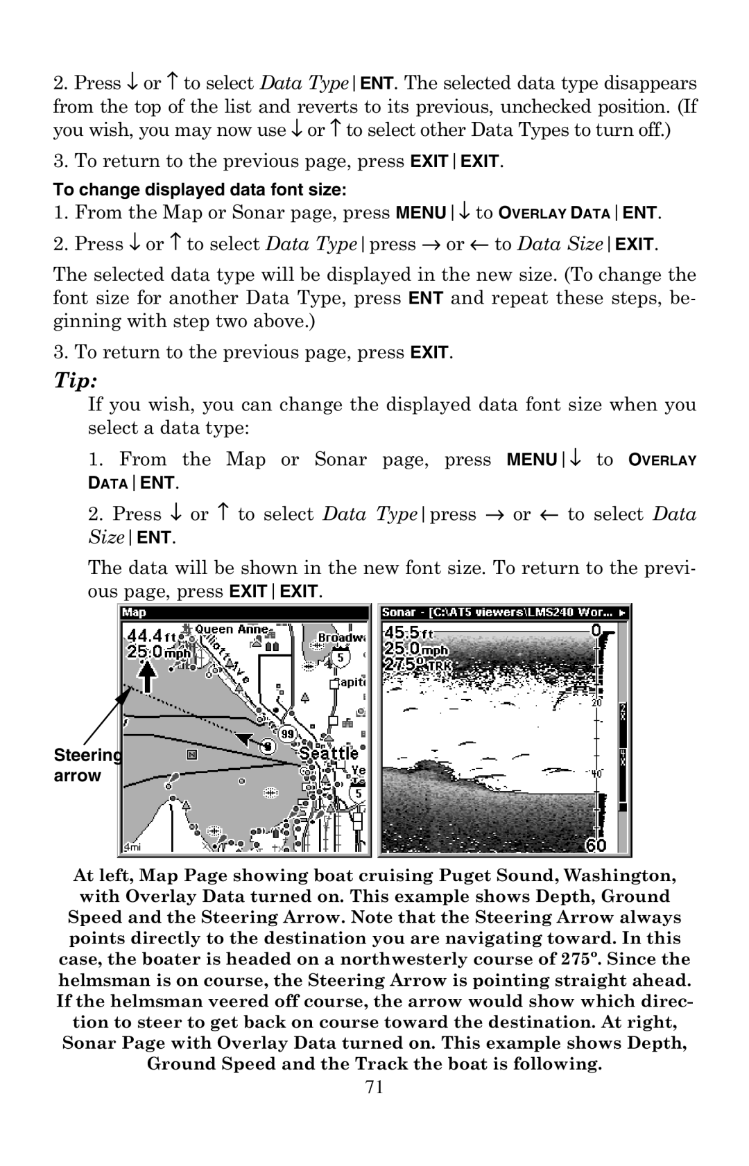 Eagle Electronics 320, 320DF manual To change displayed data font size, Steering arrow 