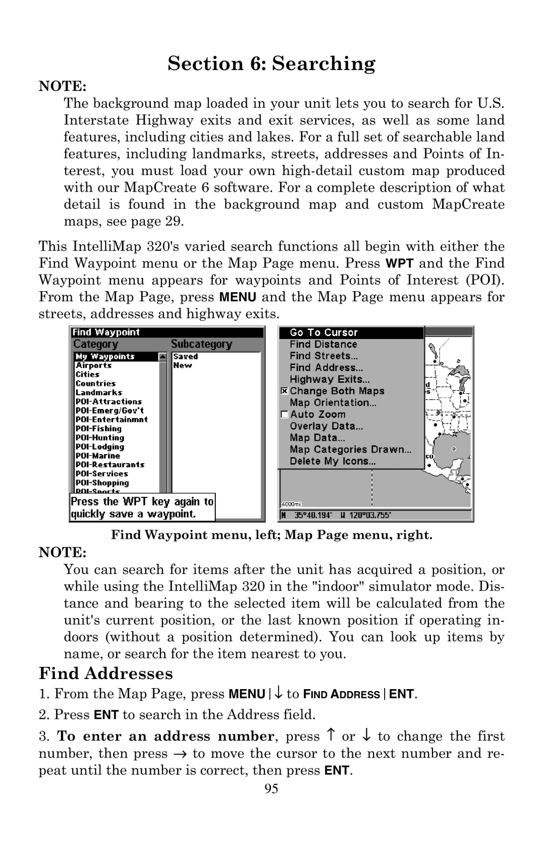 Eagle Electronics 320 manual Searching, Find Addresses 