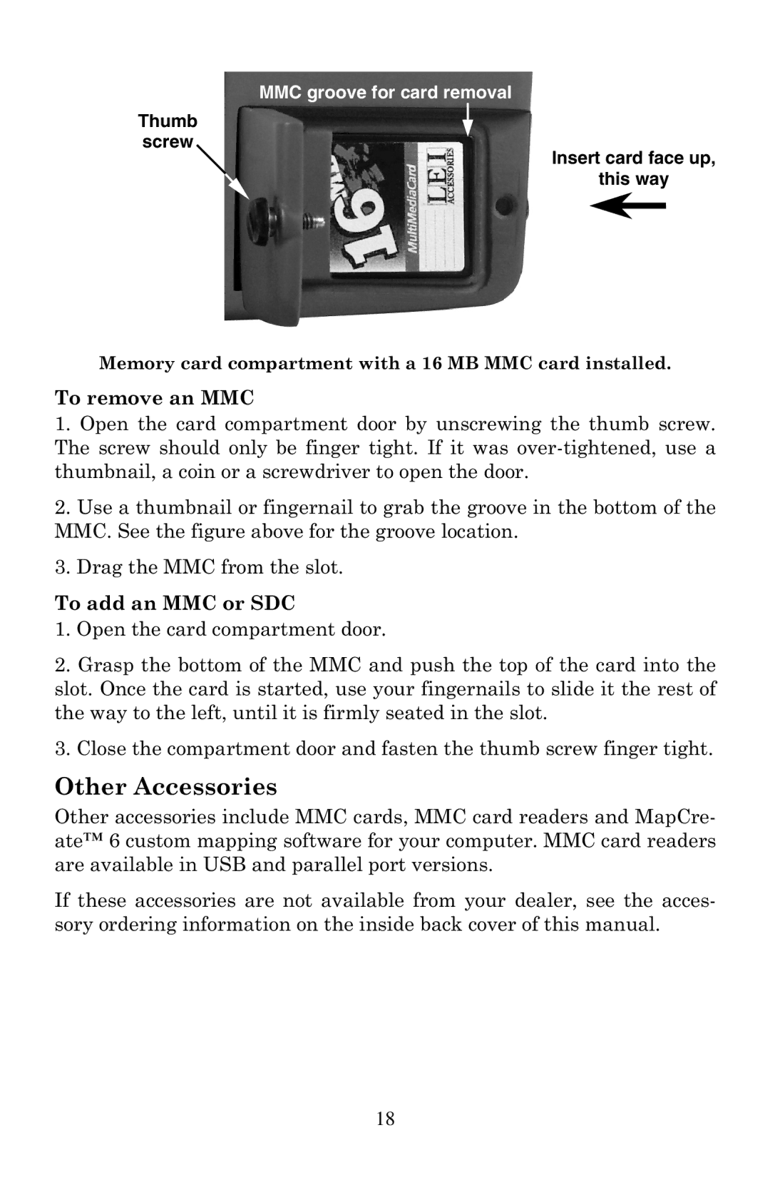 Eagle Electronics 320 manual Other Accessories, MMC groove for card removal 