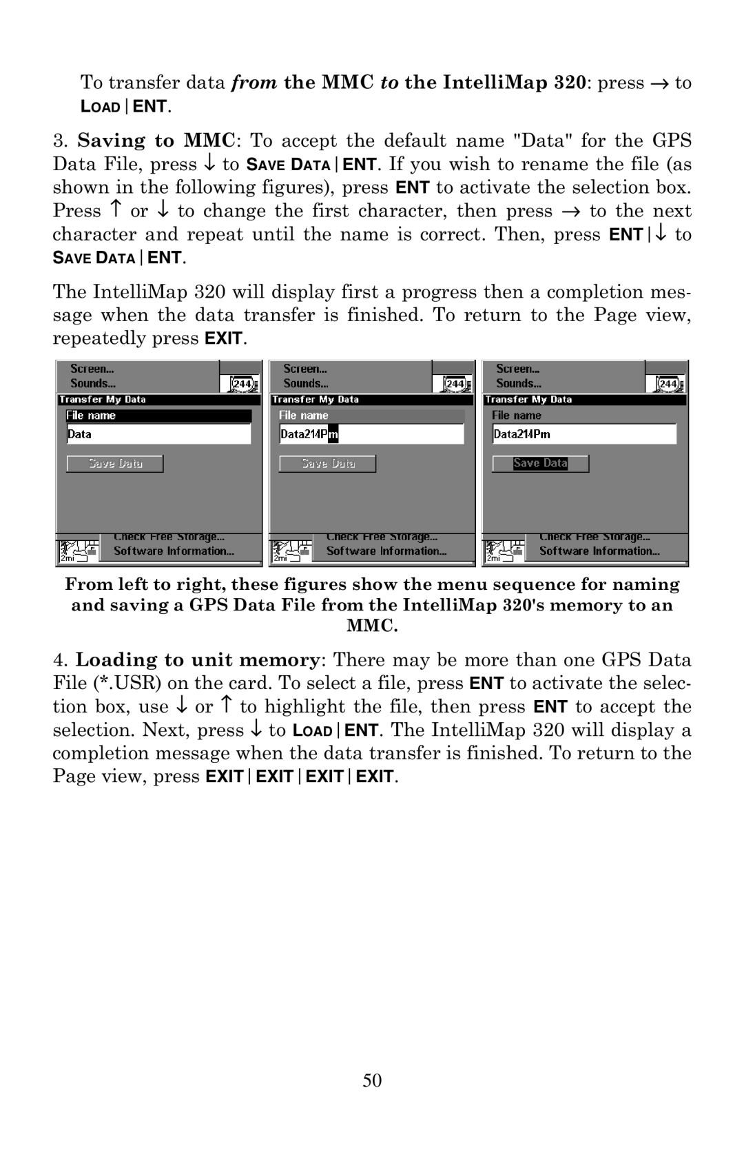 Eagle Electronics 320 manual Save Dataent 