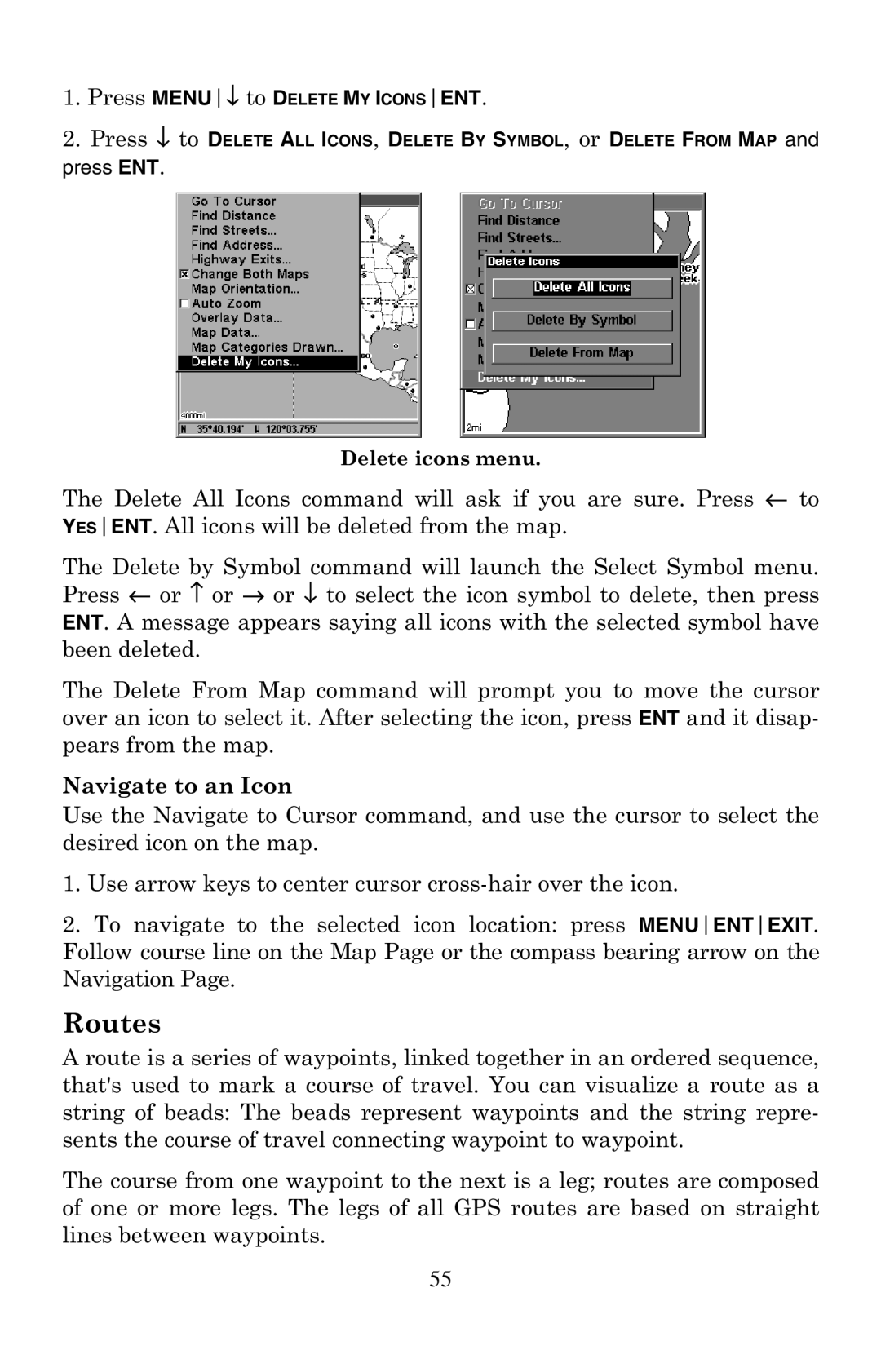 Eagle Electronics 320 manual Routes, Press MENU↓ to Delete MY Iconsent 