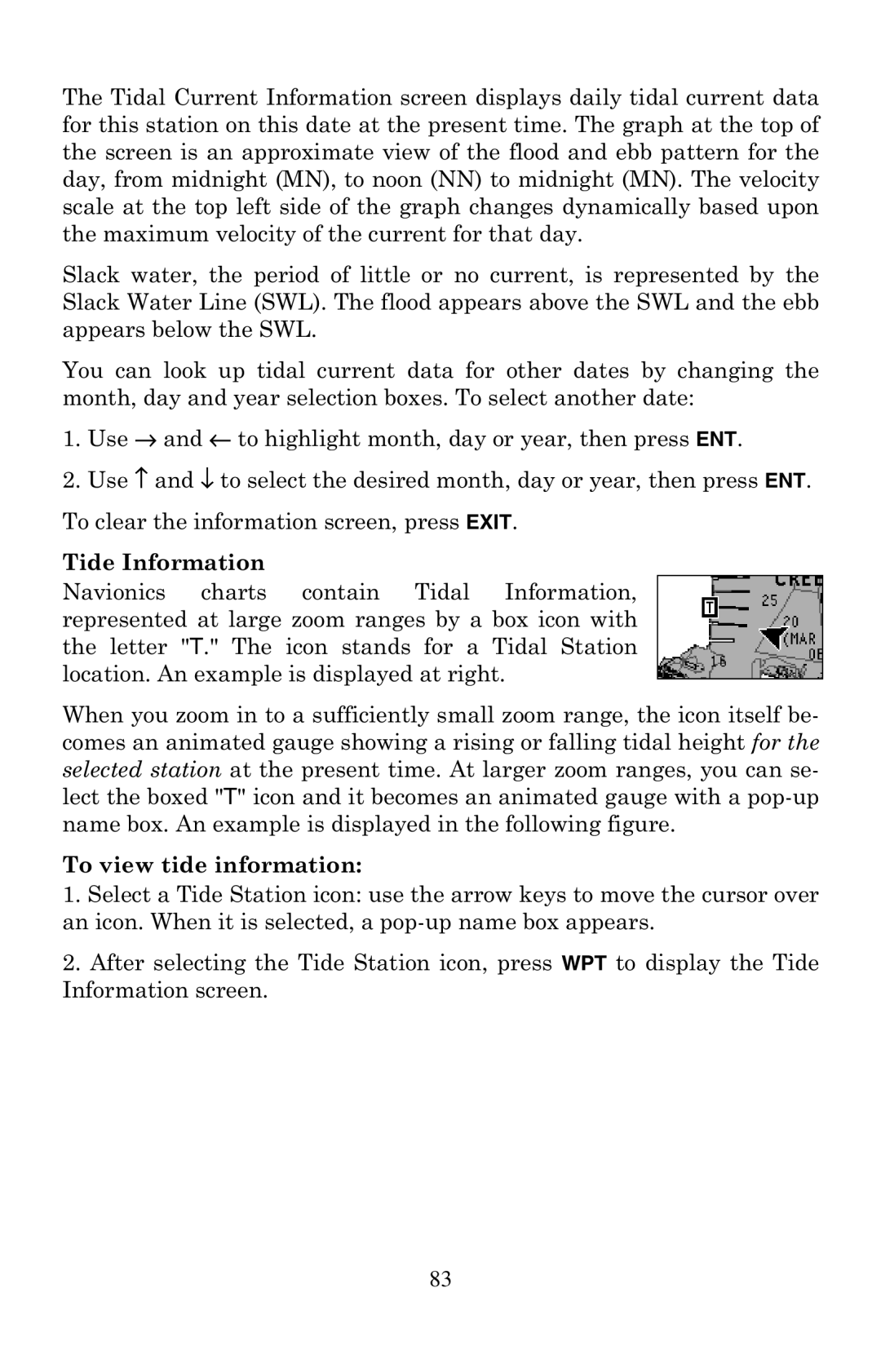 Eagle Electronics 320 manual Tide Information, To view tide information 