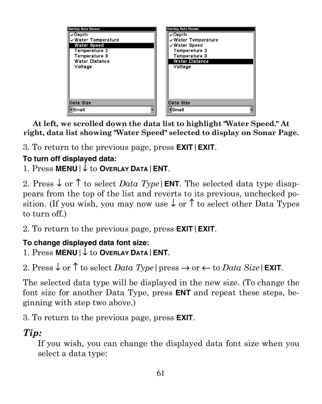 Eagle Electronics 320 manual To turn off displayed data, To change displayed data font size 