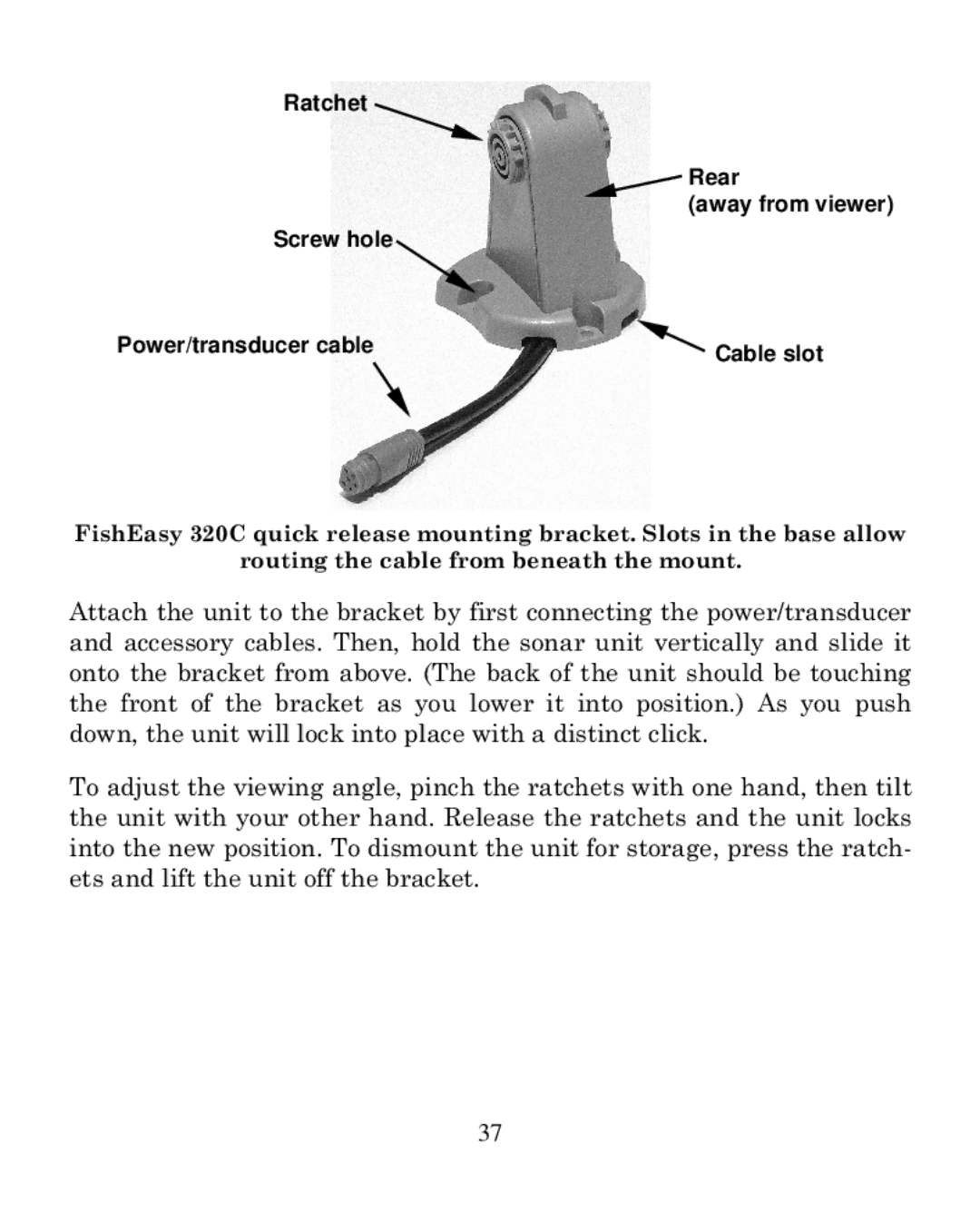 Eagle Electronics 320C manual Ratchet Rear, Screw hole Power/transducer cable Cable slot 