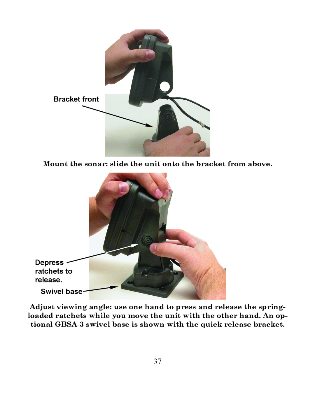 Eagle Electronics 350 S/MAP manual Mount the sonar slide the unit onto the bracket from above 