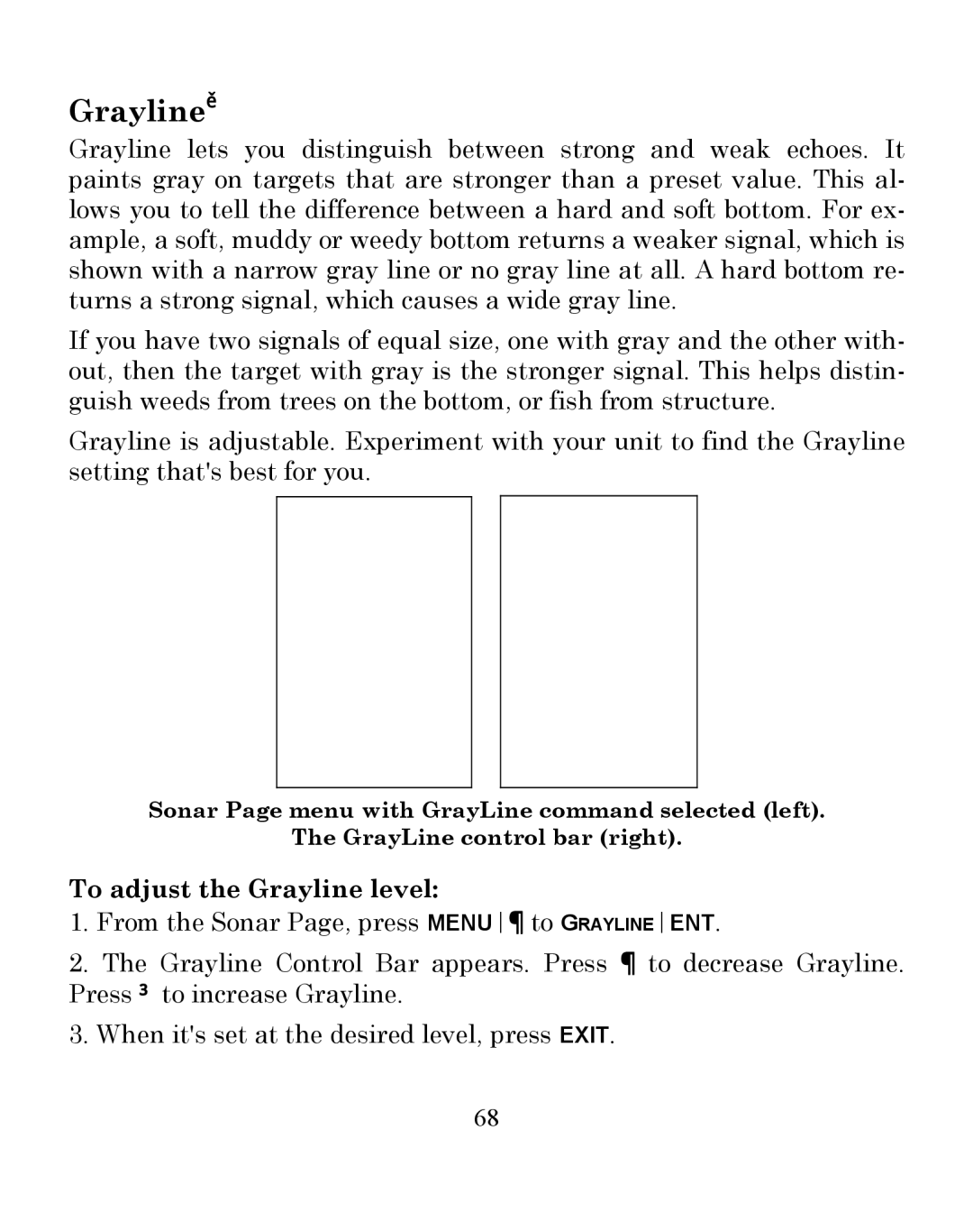 Eagle Electronics 350 S/MAP manual Grayline→, To adjust the Grayline level 