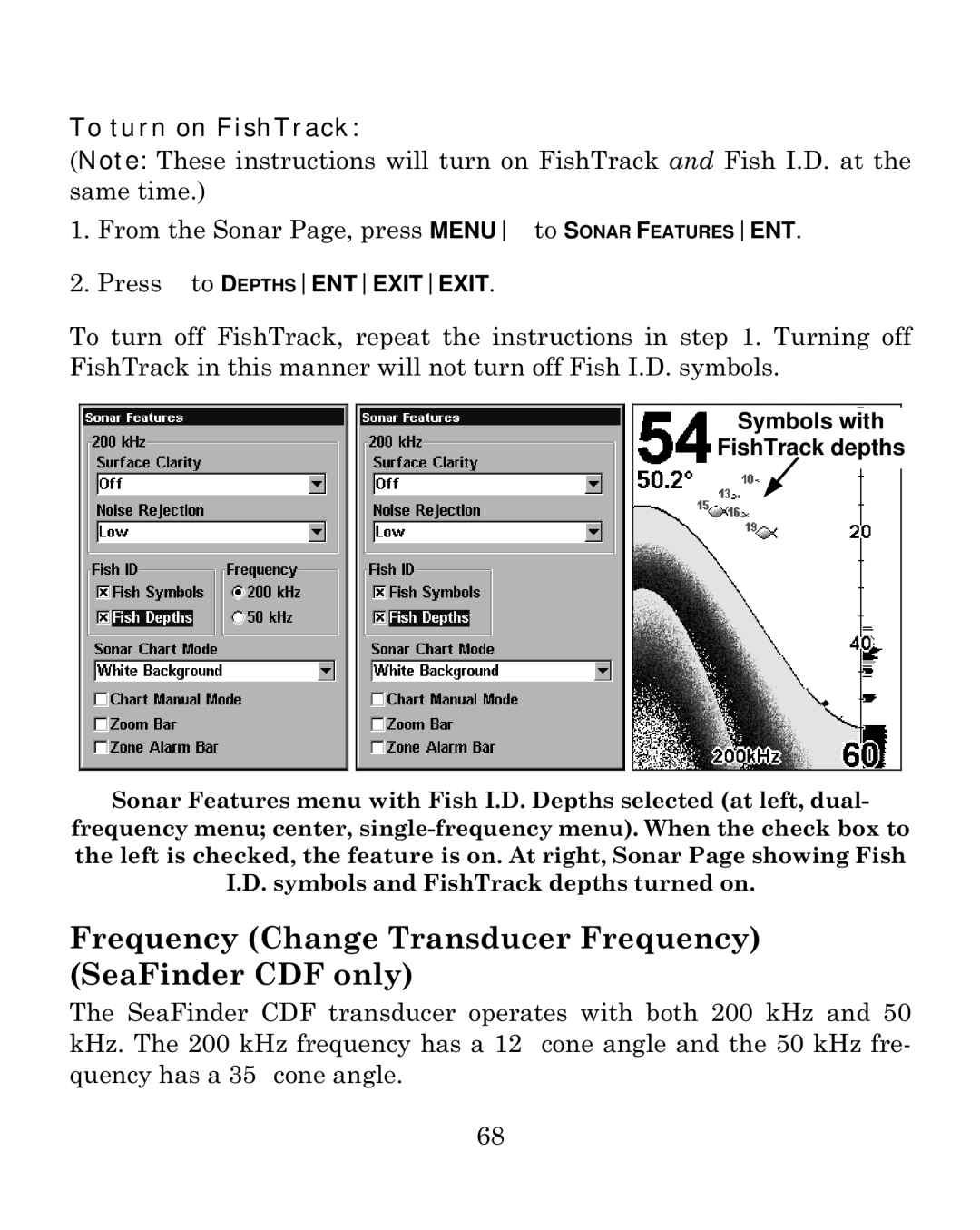 Eagle Electronics 500C manual Frequency Change Transducer Frequency SeaFinder CDF only, Symbols with FishTrack depths 