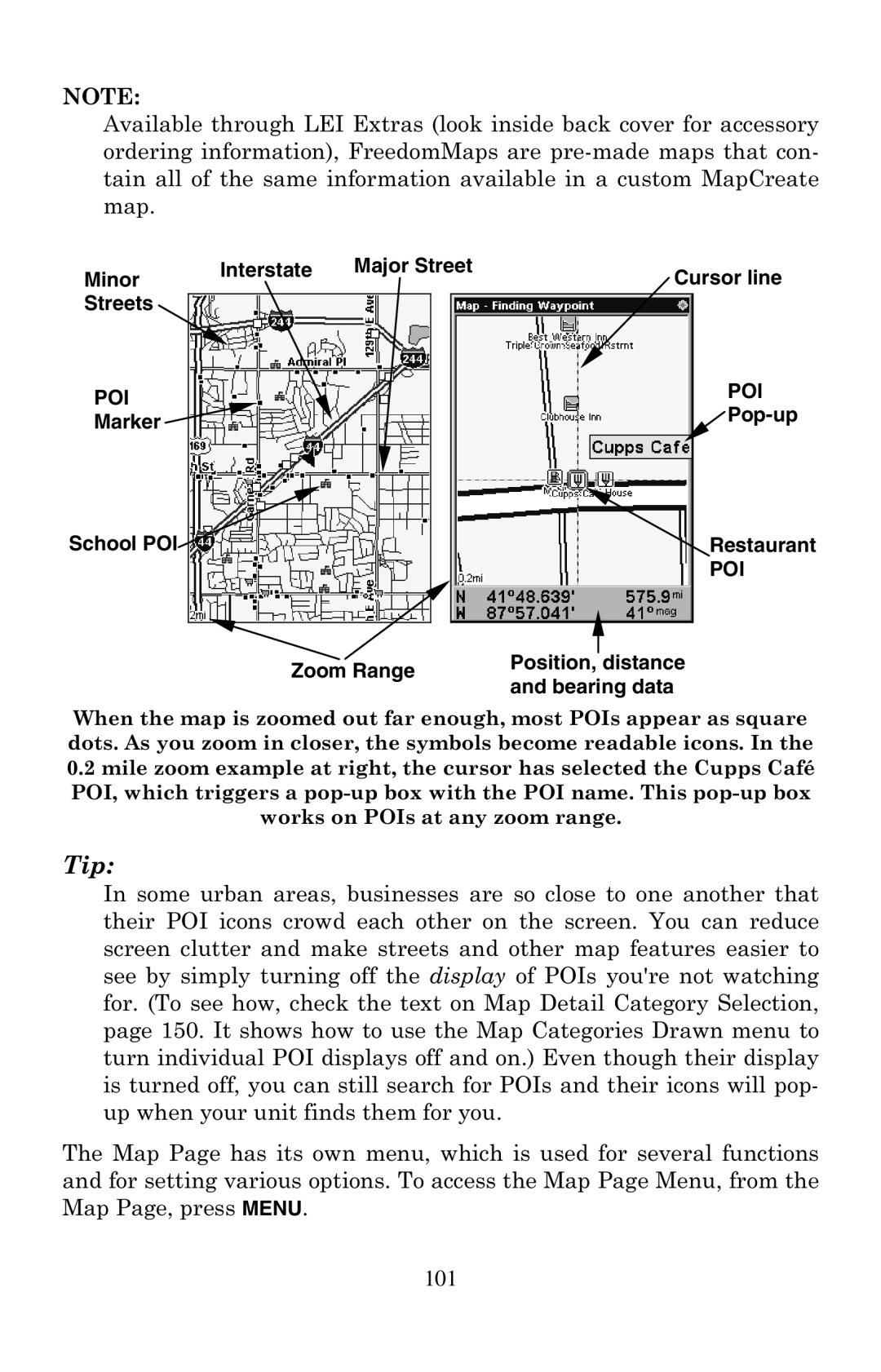 Eagle Electronics 500C manual Minor Interstate Major Street Cursor line Streets, Pop-up, Marker School POI Restaurant 