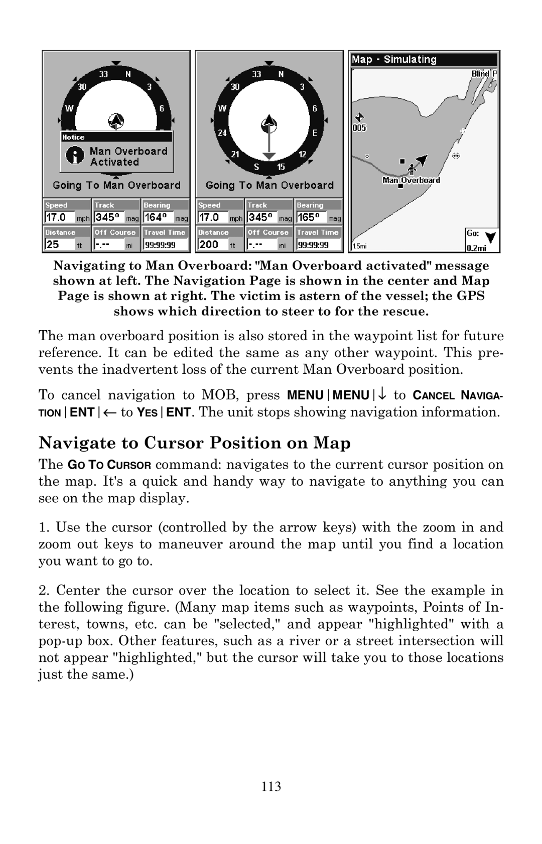 Eagle Electronics 500C manual Navigate to Cursor Position on Map 