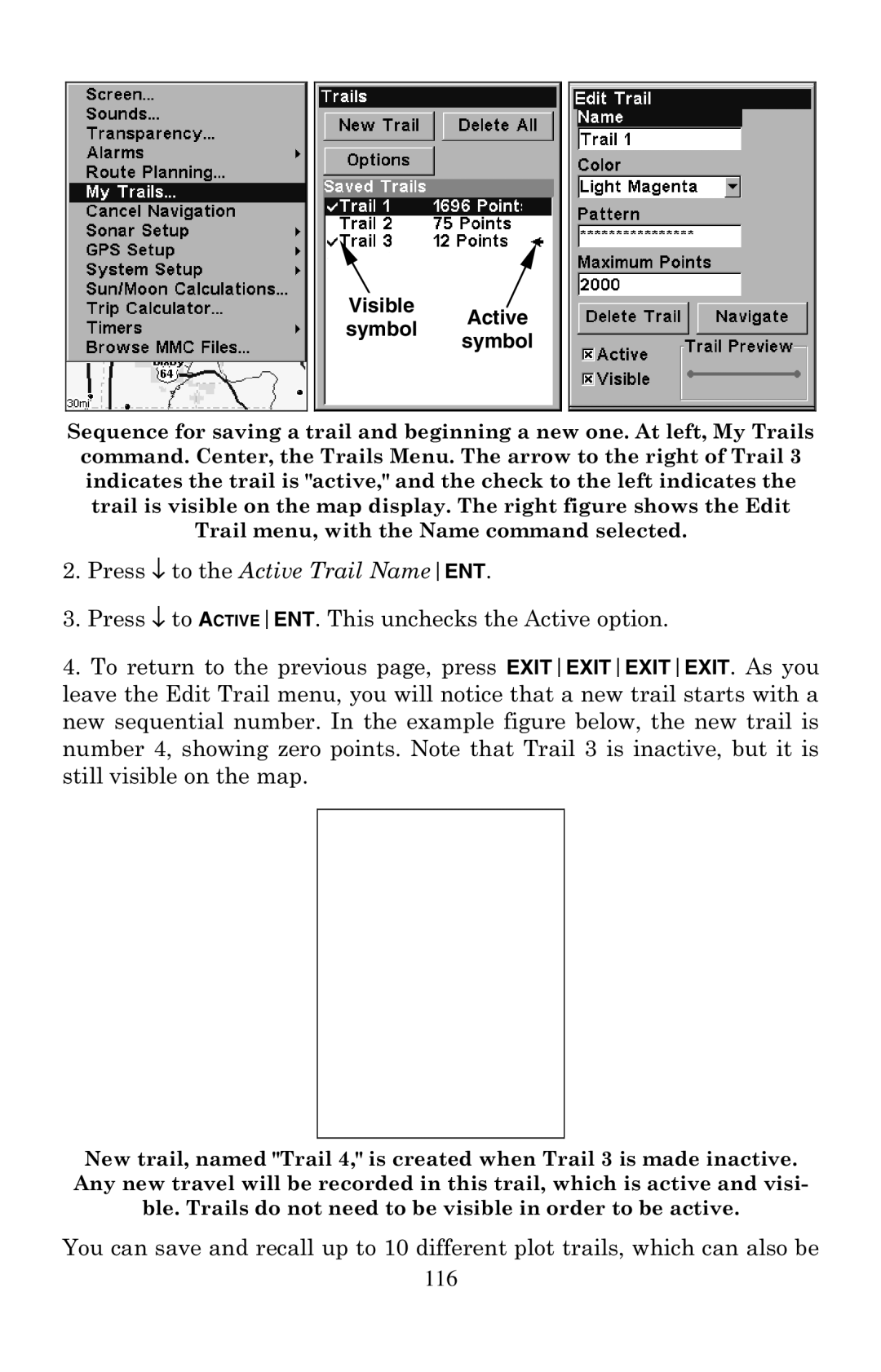 Eagle Electronics 500C manual Press ↓ to the Active Trail NameENT, Visible Active Symbol 