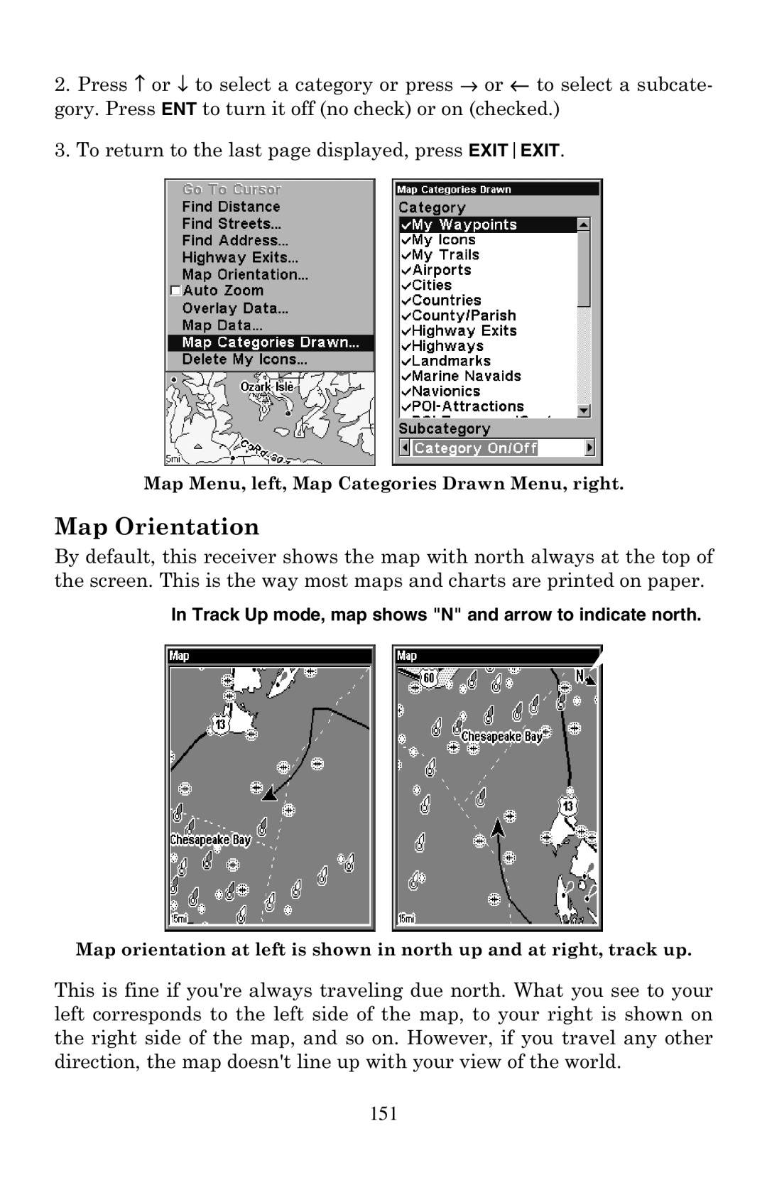 Eagle Electronics 500C manual Map Orientation, Track Up mode, map shows N and arrow to indicate north 