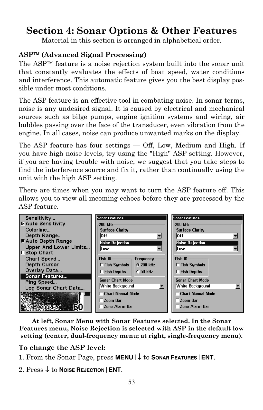 Eagle Electronics 500C manual ASP Advanced Signal Processing, To change the ASP level 