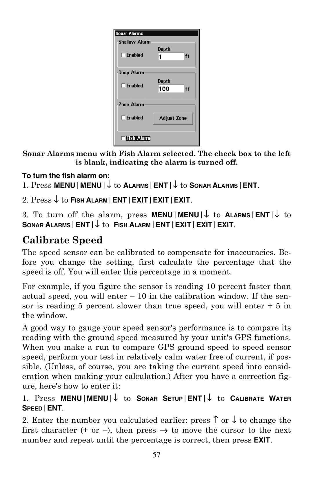 Eagle Electronics 500C manual Calibrate Speed, To turn the fish alarm on, Press ↓ to Fish Alarmentexitexitexit 