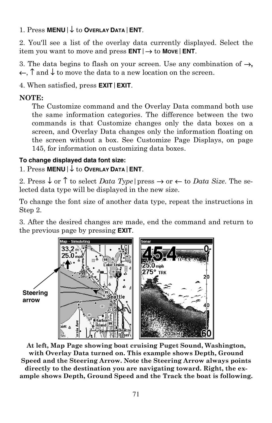 Eagle Electronics 500C manual To change displayed data font size, Steering arrow 