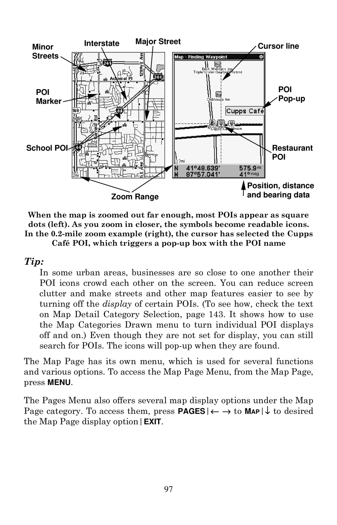 Eagle Electronics 640c manual Minor Interstate Major Street Cursor line Streets, Pop-up, Marker School POI Restaurant 